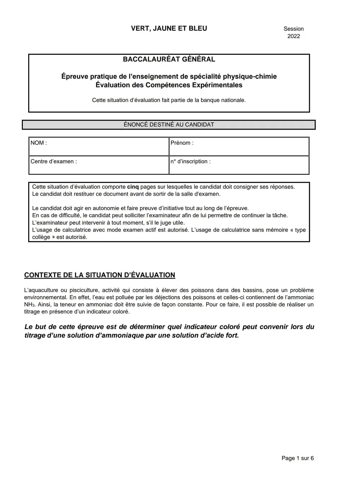 NOM :
VERT, JAUNE ET BLEU
BACCALAURÉAT GÉNÉRAL
Épreuve pratique de l'enseignement de spécialité physique-chimie
Évaluation des Compétences E