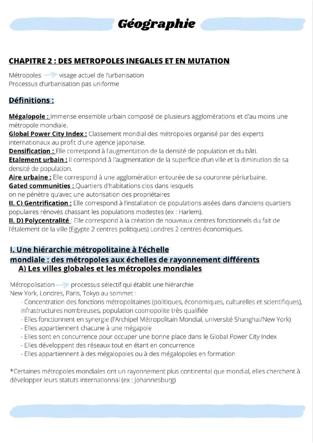 Géographie
CHAPITRE 2 : DES METROPOLES INEGALES ET EN MUTATION
Métropoles
visage actuel de l'urbanisation
Processus d'urbanisation pas unifo