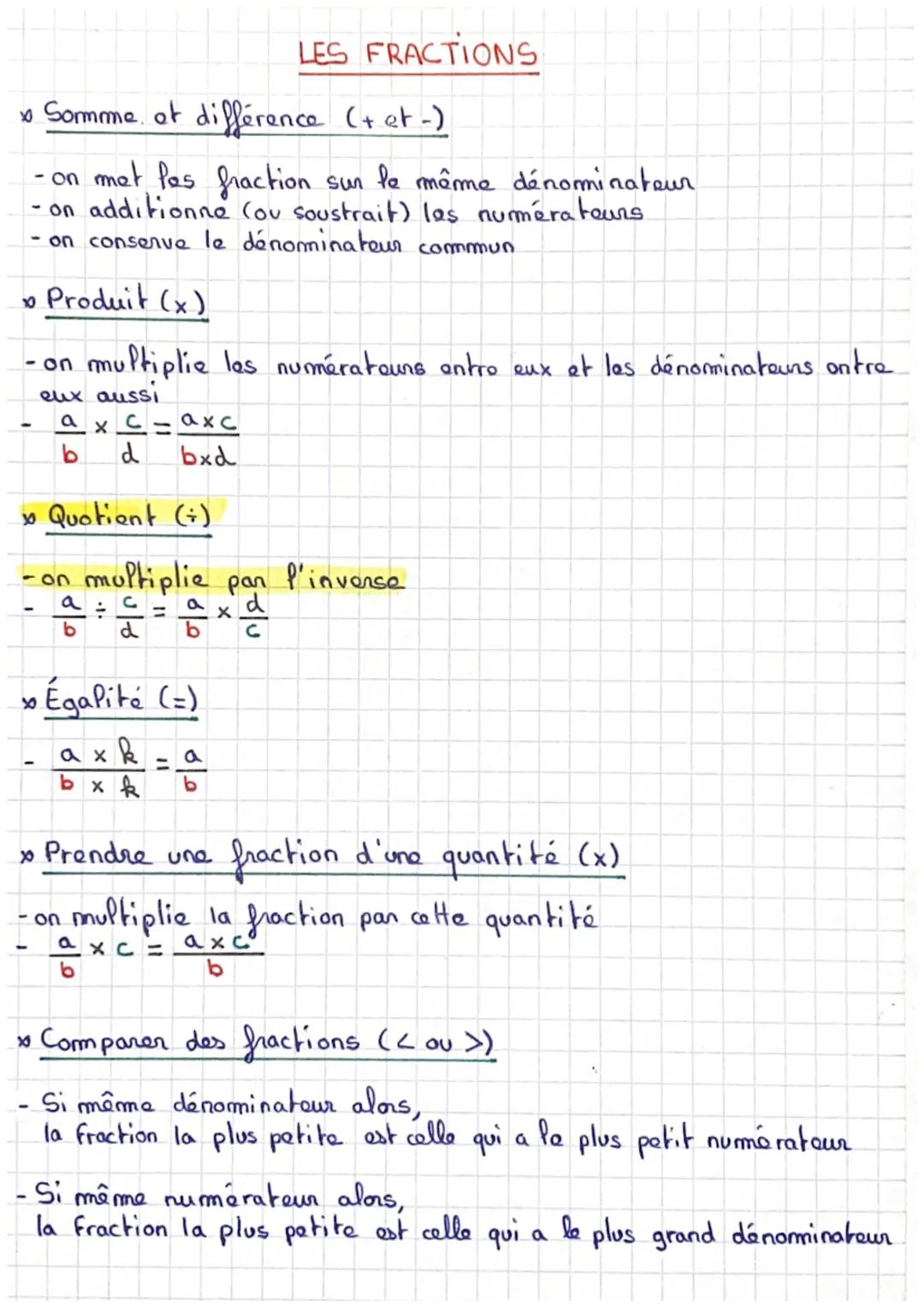 x Sommme at différence (+ et-)
-on met les fraction.
sur le même dénominateur
-on additionne (ou soustrait) les numérateurs.
- on conserve l