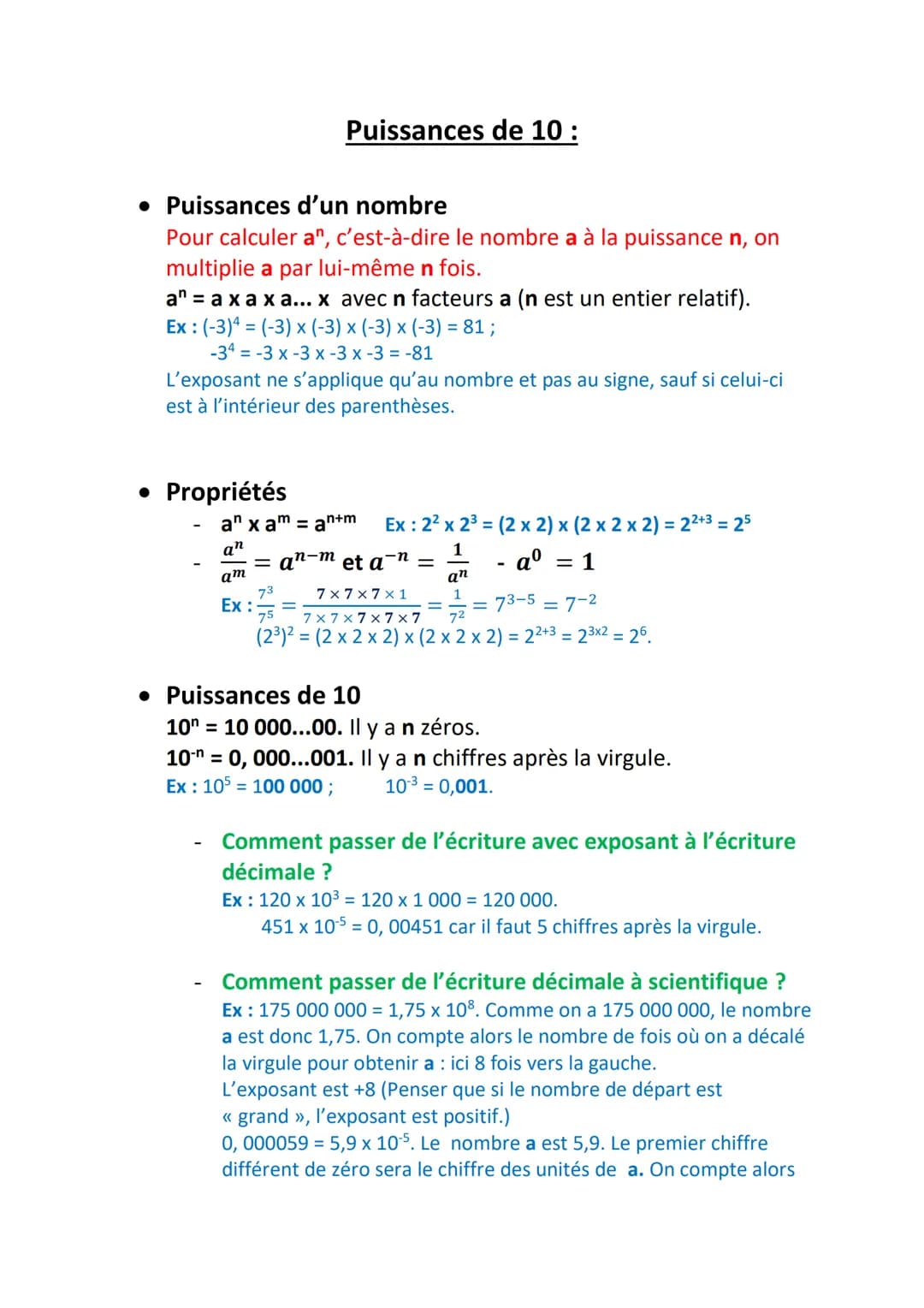 Puissances de 10:
• Puissances d'un nombre
Pour calculer an, c'est-à-dire le nombre a à la puissance n, on
multiplie a par lui-même n fois.
