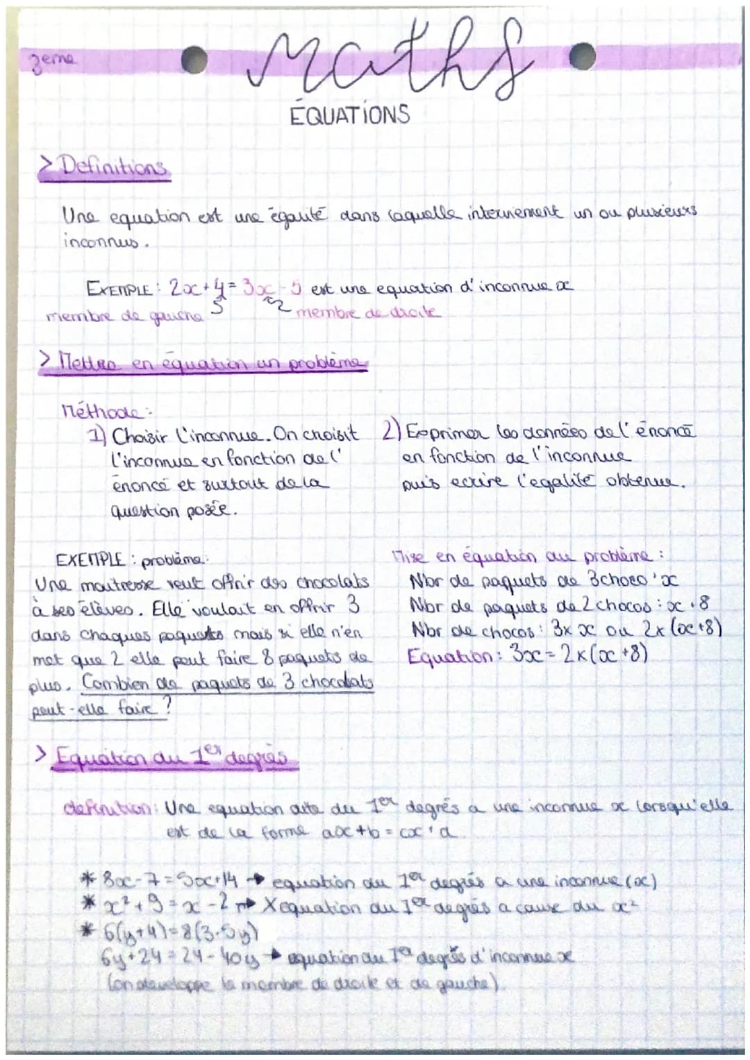 zema
>Definitions
Une equation est une égalité dans laquelle internement un ou plusieurs
inconnus.
EXEMPLE: 20c +4²
Maths
EQUATIONS
Méthode: