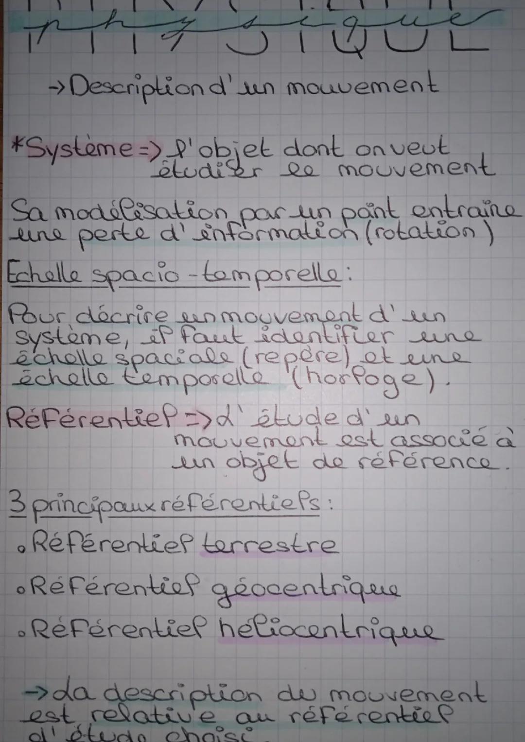 →Description d'un mouvement

*Système =) l'objet dont on veut
étudier le mouvement

Sa modélisation par un pant entraine
une perte d' inform