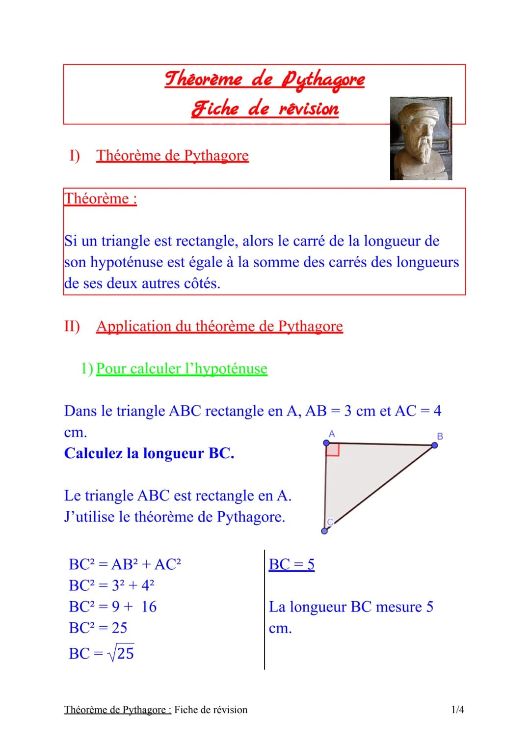 Theoreme de Pythagore
Fiche de révision
I) Théorème de Pythagore
Théorème:
Si un triangle est rectangle, alors le carré de la longueur de
so