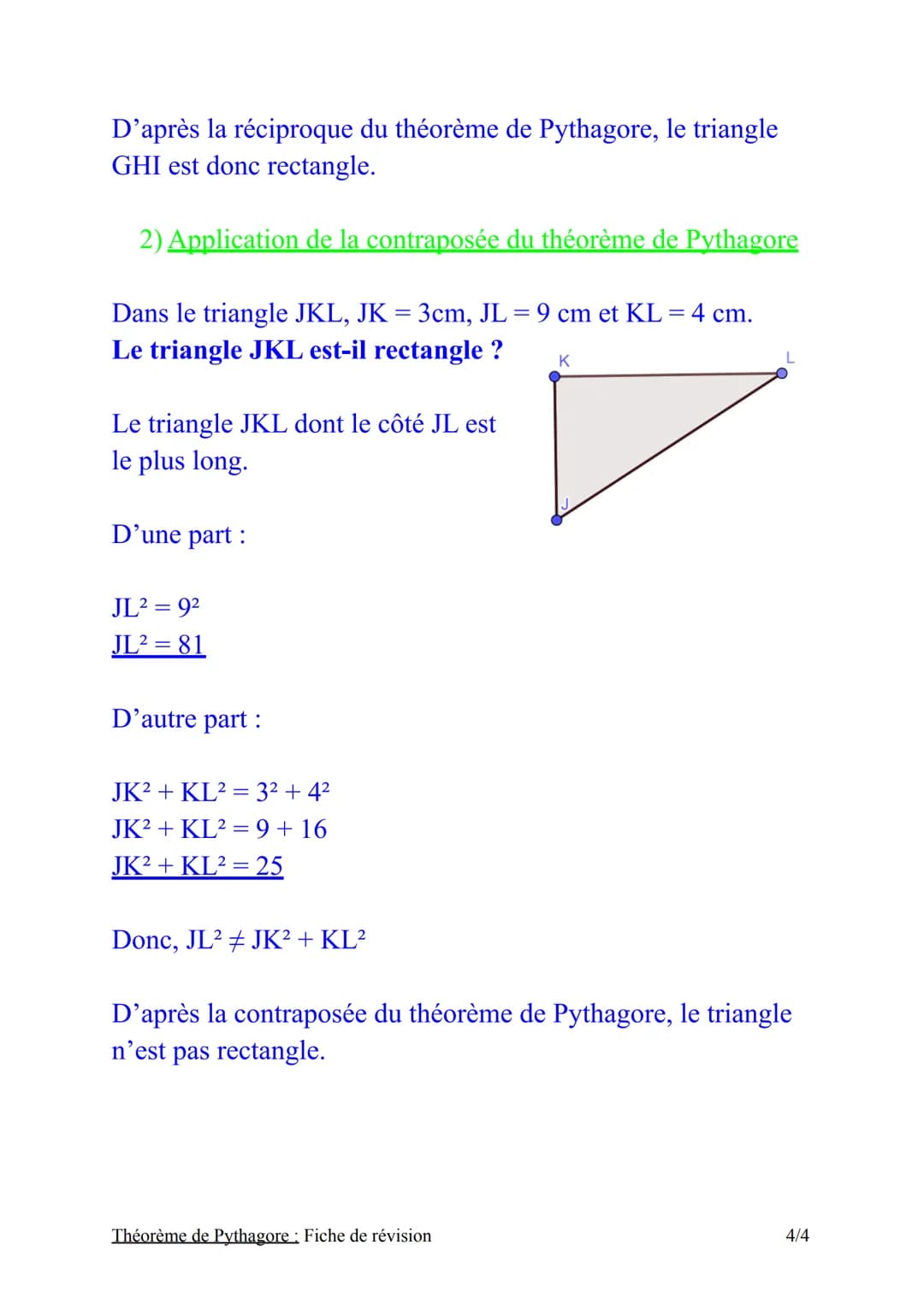 Theoreme de Pythagore
Fiche de révision
I) Théorème de Pythagore
Théorème:
Si un triangle est rectangle, alors le carré de la longueur de
so