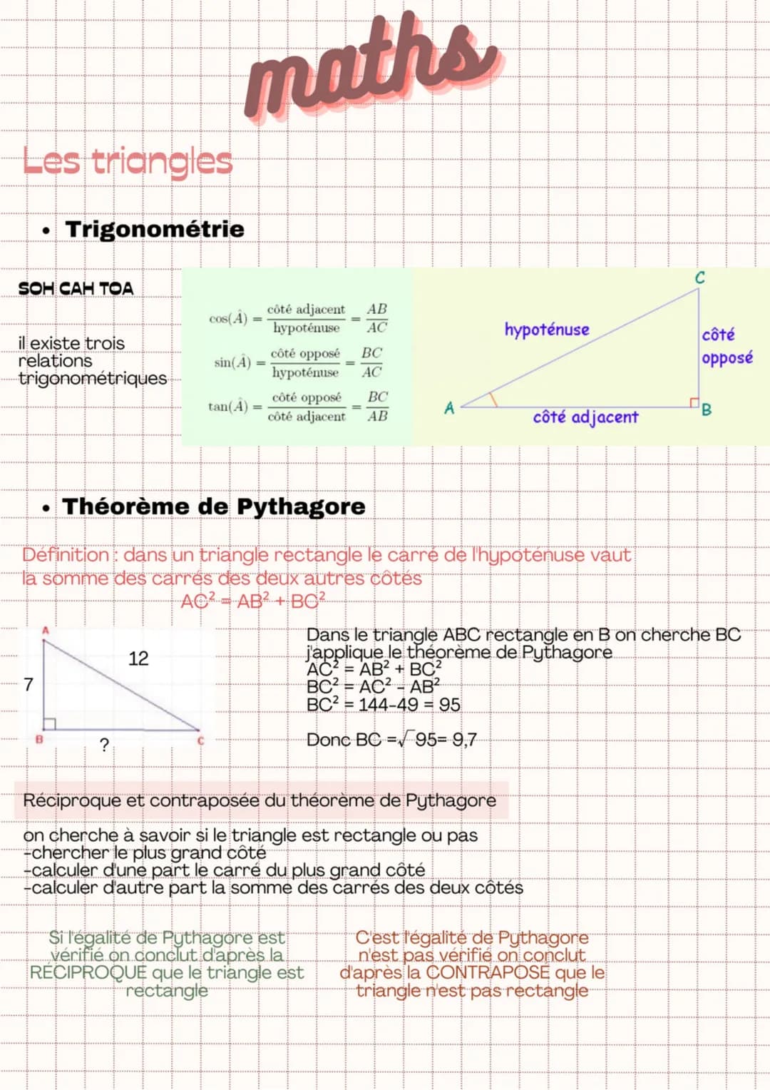 Les triangles
SOH CAH TOA
il existe trois
relations
trigonométriques
Trigonométrie
7
B
maths
?
12
cos(A)
sin(A)
tan(A)
=
côté adjacent AB
hy
