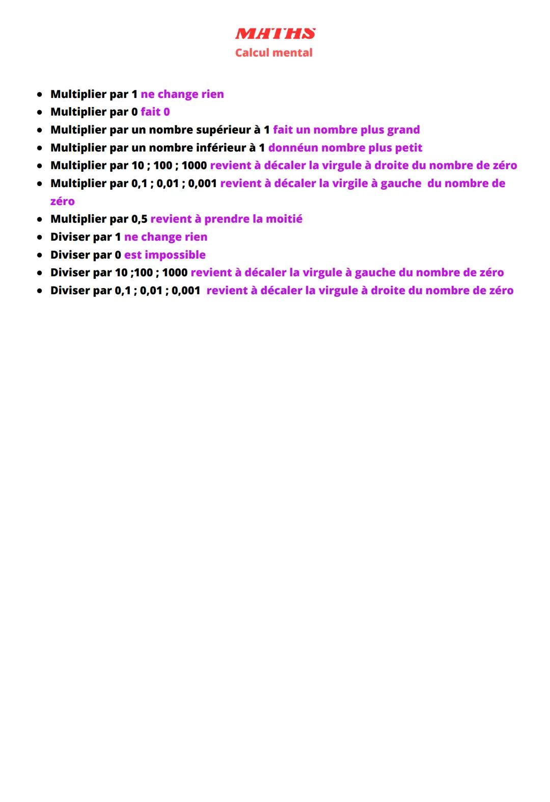 MATHS
Calcul mental
• Multiplier par 1 ne change rien
• Multiplier par 0 fait 0
• Multiplier par un nombre supérieur à 1 fait un nombre plus