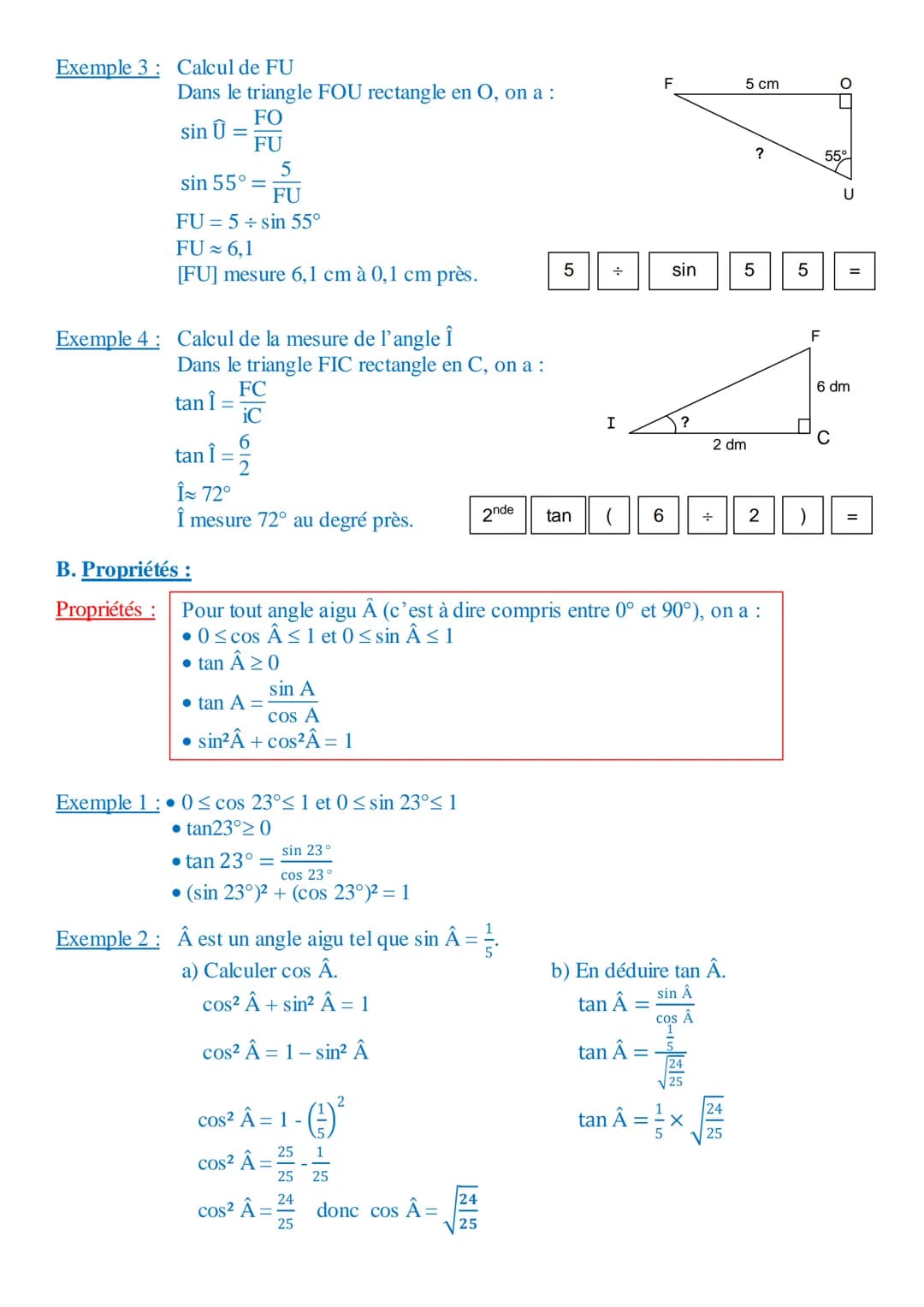 Je dois être capable de :
. Connaître la définition du cosinus, du sinus et de la tangente d'un angle aigu dans un triangle rectangle.
. Sav
