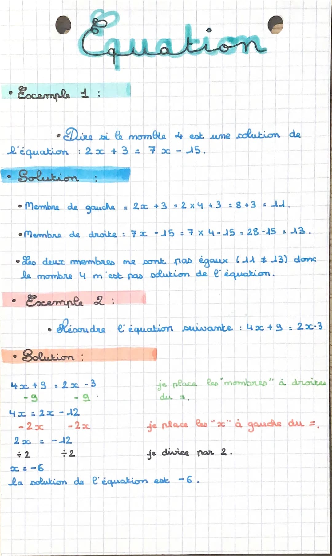 ●
Exemple 1:
●
l'équation : 2x + 3 = 7 x 15.
- Solution
Equation
●
• Dire si le momble 4 est une solution de
Membre de gauche
•Membre de dro