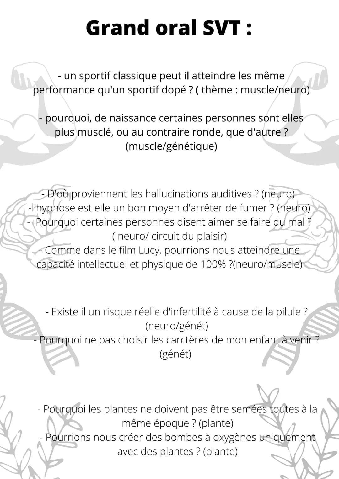 Grand oral SVT:
un sportif classique peut il atteindre les même
performance qu'un sportif dopé ? (thème : muscle/neuro)
- pourquoi, de naiss