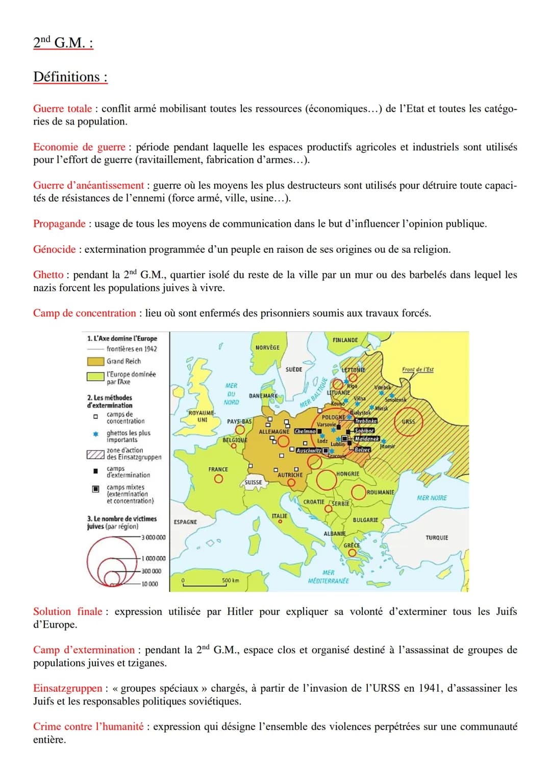 2nd G.M.:
Définitions :
Guerre totale: conflit armé mobilisant toutes les ressources (économiques...) de l'Etat et toutes les catégo-
ries d