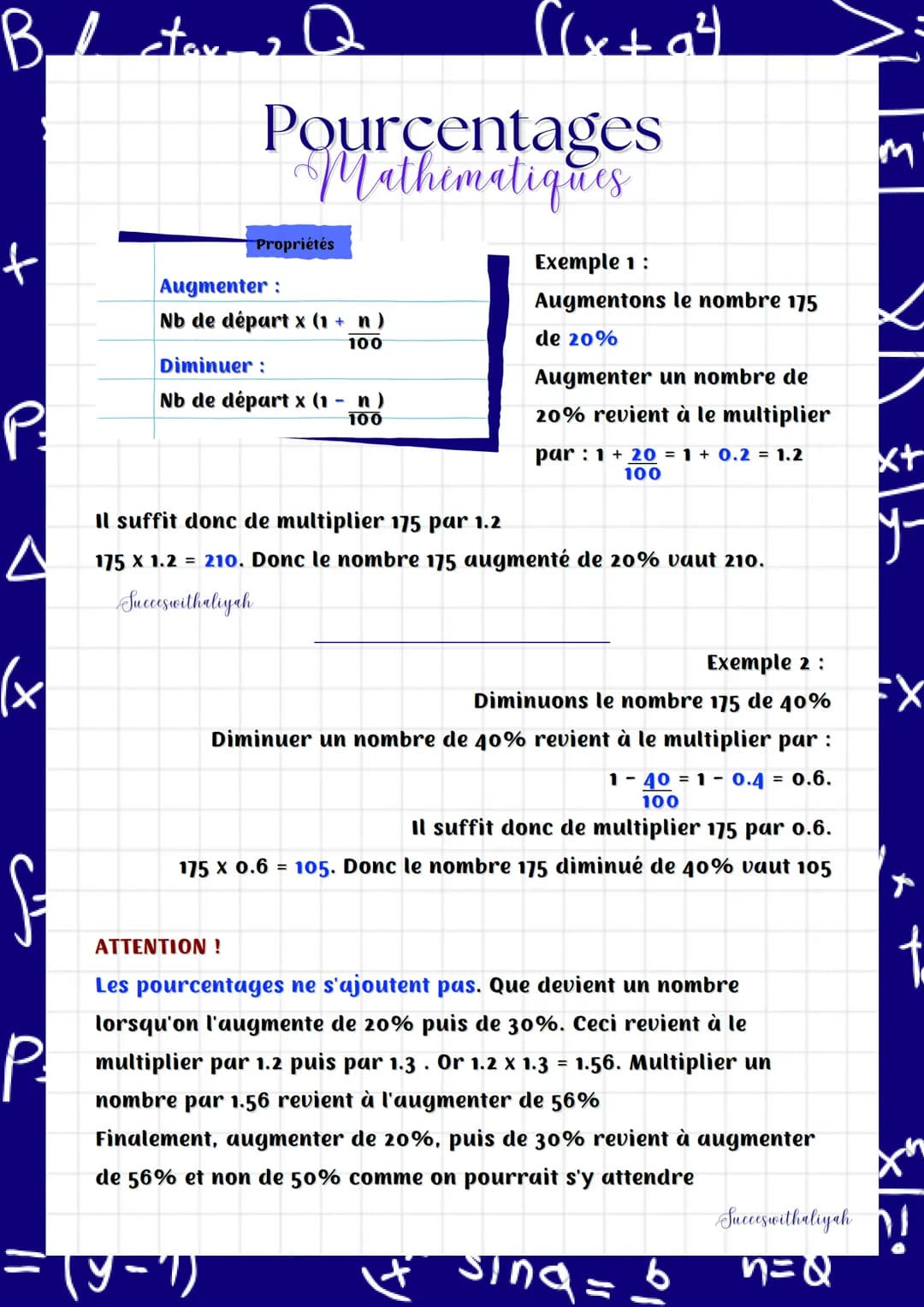 B / star Q
f
P
스
(x
S=
P
Pourcentages
Mathematiques
Propriétés
Augmenter:
Nb de départ x (1 + n )
100
Diminuer:
Nb de départ x (1 − n)
100
(