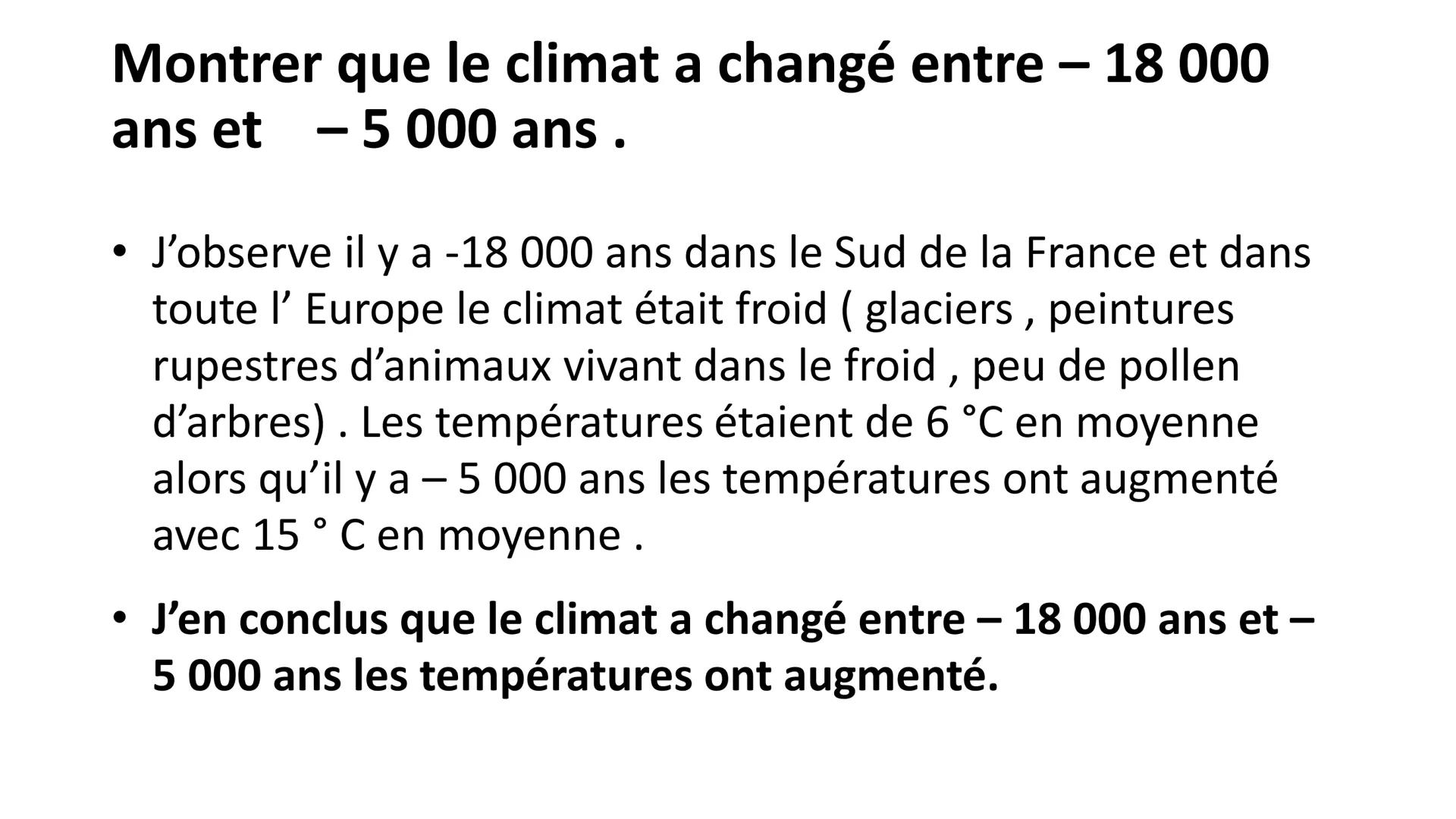 Cours du mardi 13.12 Grâce à toutes vos réponses répondre aux
problèmes :
• Comment retracer les changements climatiques passés ?
On peut re