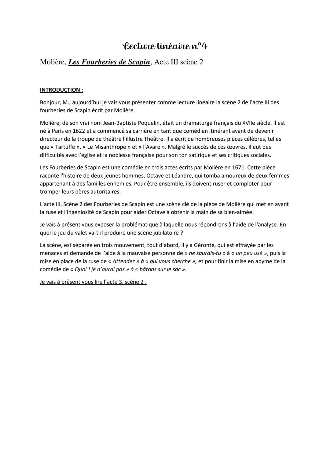 Lecture linéaire n°4
Molière, Les Fourberies de Scapin, Acte III scène 2
INTRODUCTION :
Bonjour, M., aujourd'hui je vais vous présenter comm