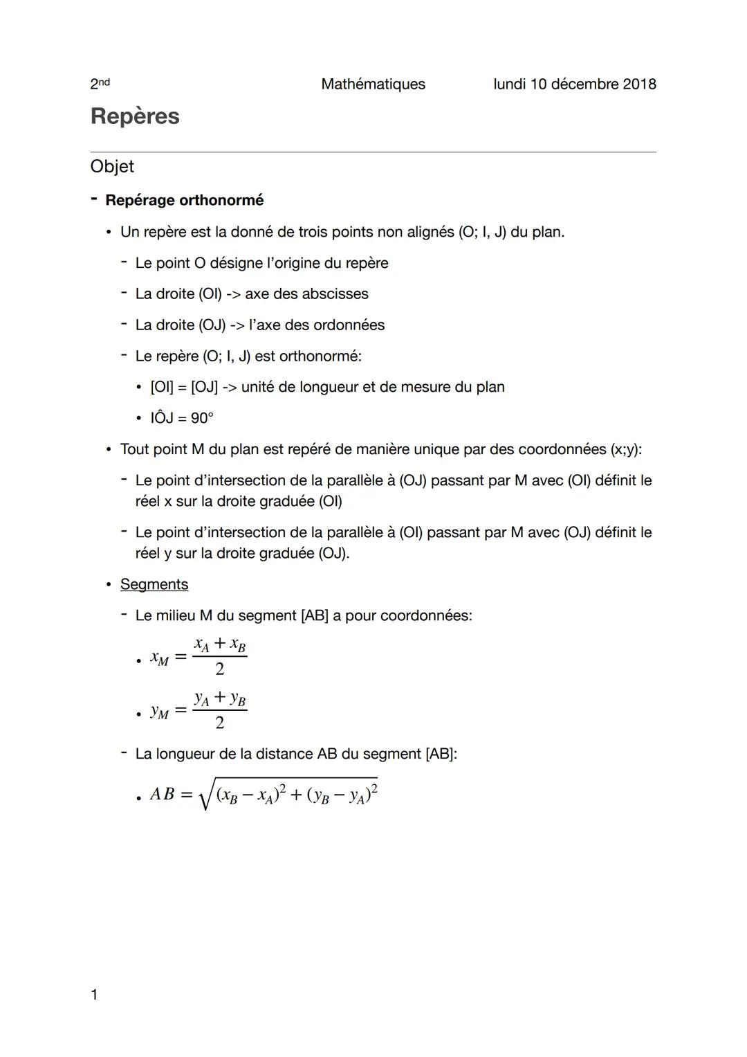 2nd
Repères
Objet
1
●
Repérage orthonormé
Un repère est la donné de trois points non alignés (O; I, J) du plan.
- Le point O désigne l'origi