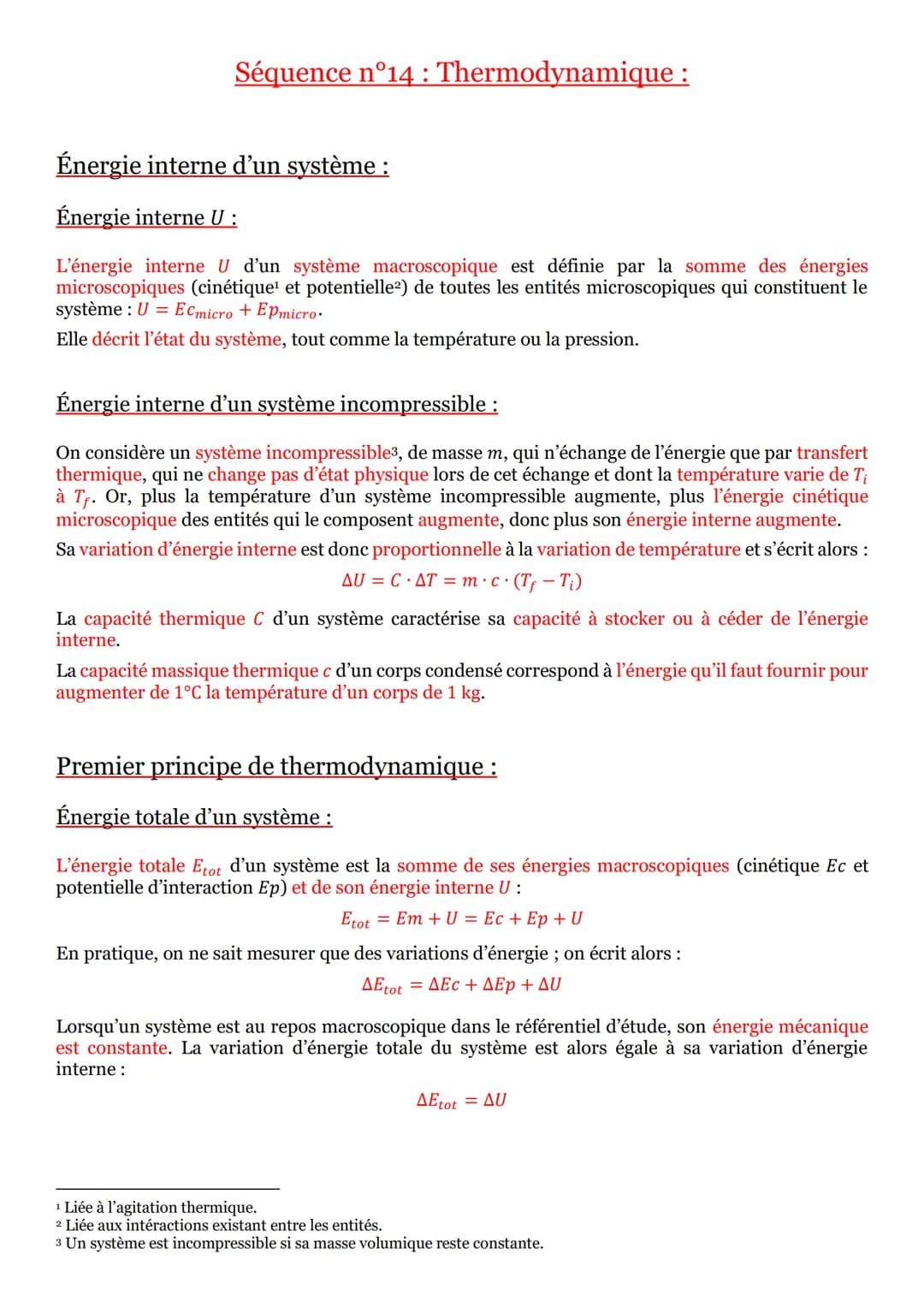 Séquence n°14 : Thermodynamique :
Énergie interne d'un système :
Énergie interne U:
L'énergie interne U d'un système macroscopique est défin