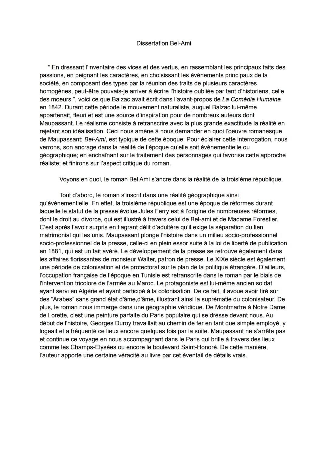 Dissertation Bel-Ami
"En dressant l'inventaire des vices et des vertus, en rassemblant les principaux faits des
passions, en peignant les ca