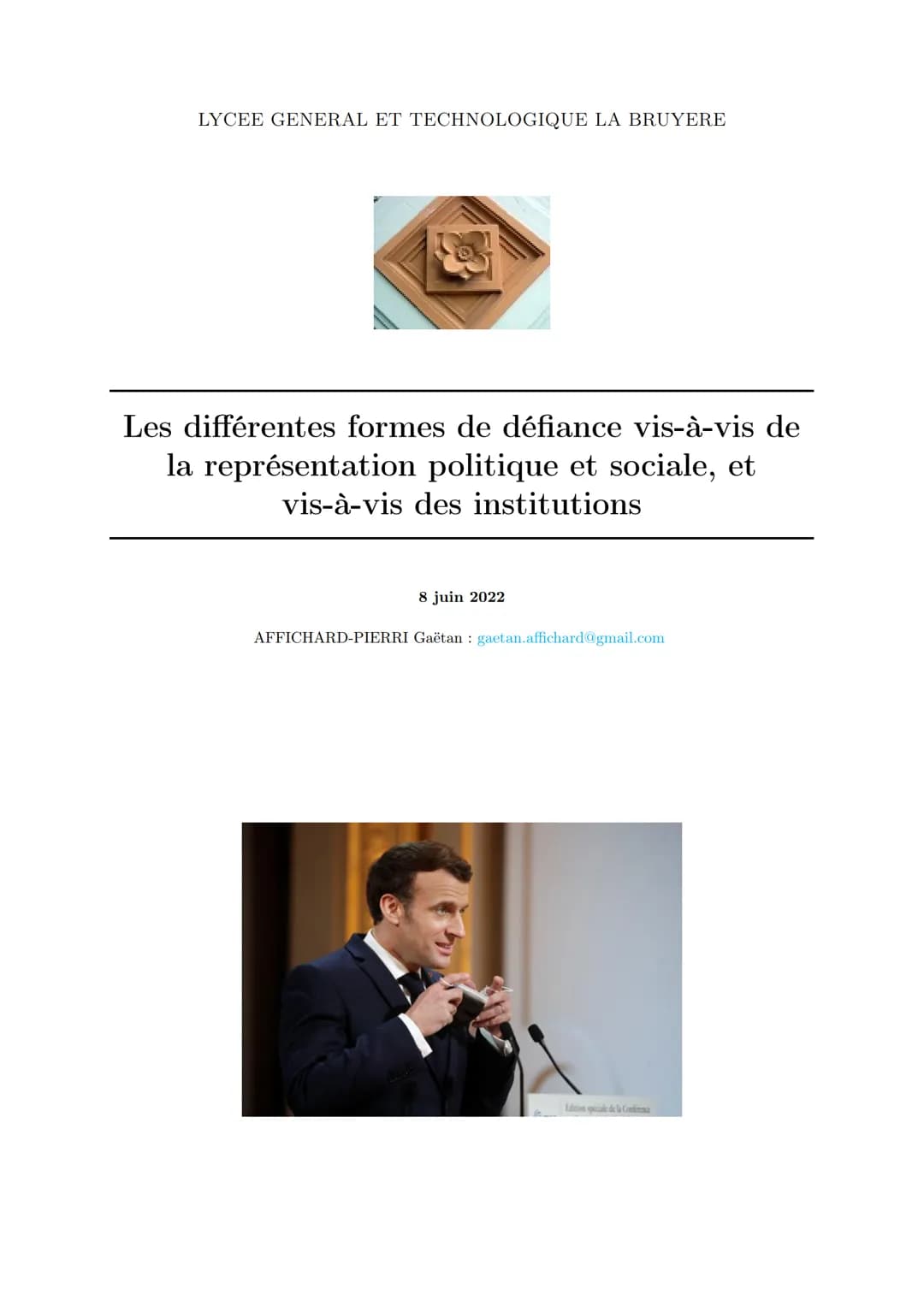 LYCEE GENERAL ET TECHNOLOGIQUE LA BRUYERE
Les différentes formes de défiance vis-à-vis de
la représentation politique et sociale, et
vis-à-v