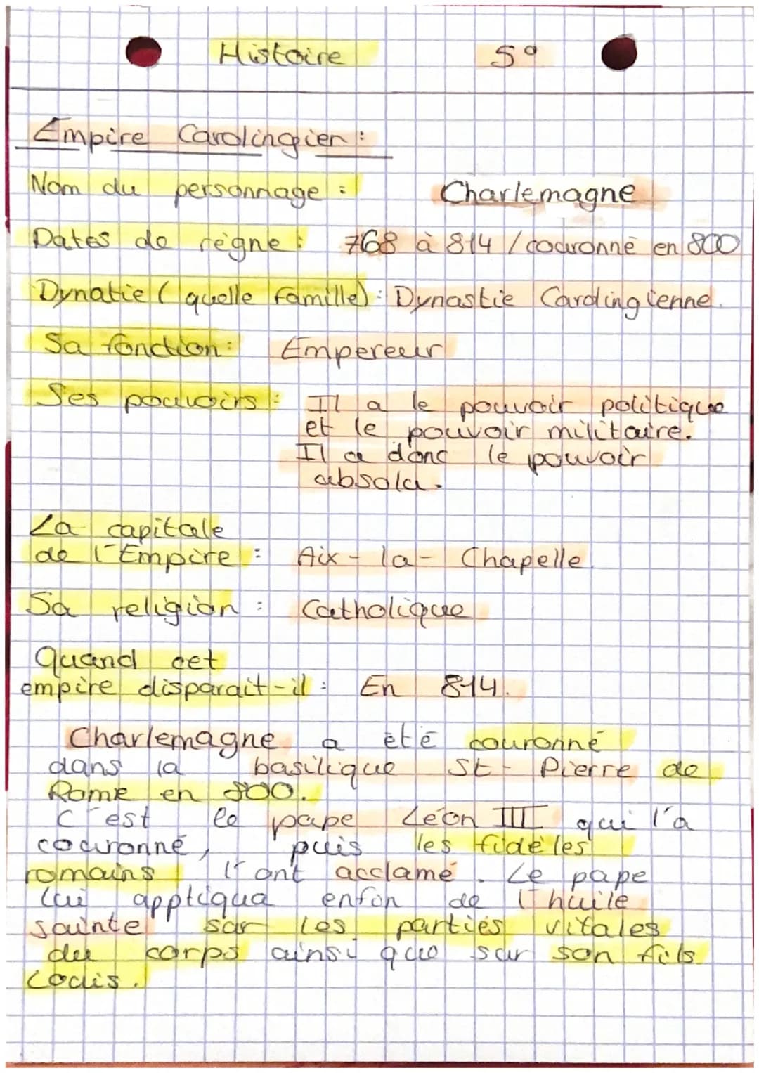 ●
Histoire
Empire
Nom du
Charlemagne
Dates de regne
768 à 814 / couronne en 800
Dynatie ( quelle famille): Dynastie Carding cenne
Sa fonctio