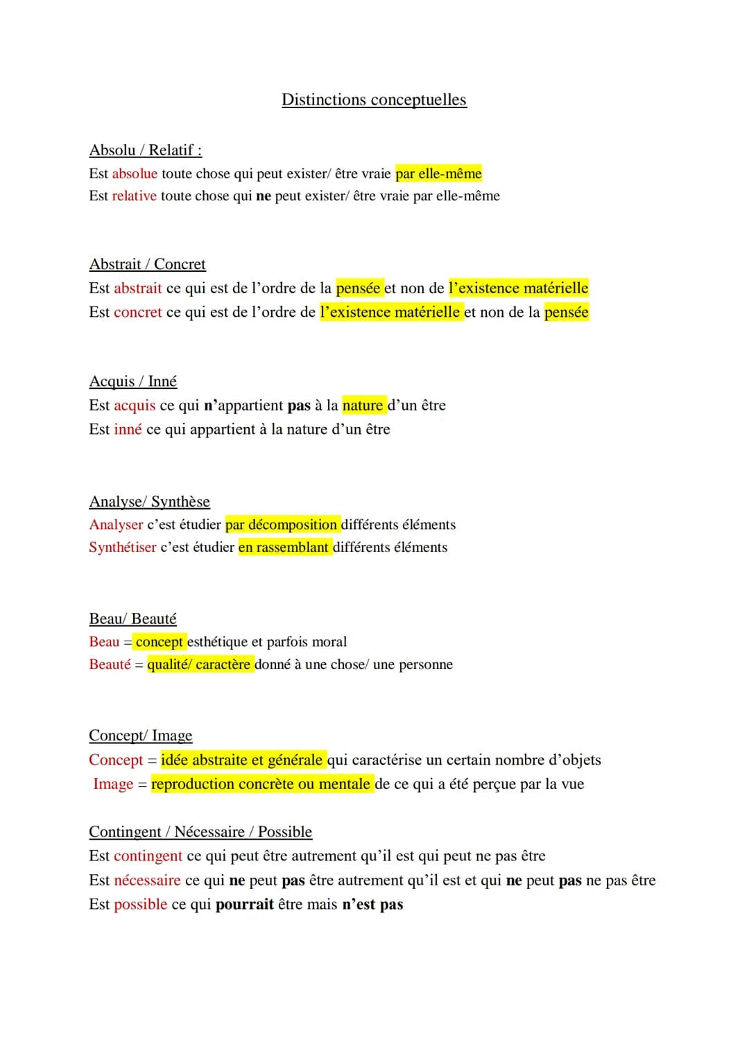Distinctions conceptuelles
Absolu / Relatif :
Est absolue toute chose qui peut exister/ être vraie par elle-même
Est relative toute chose qu