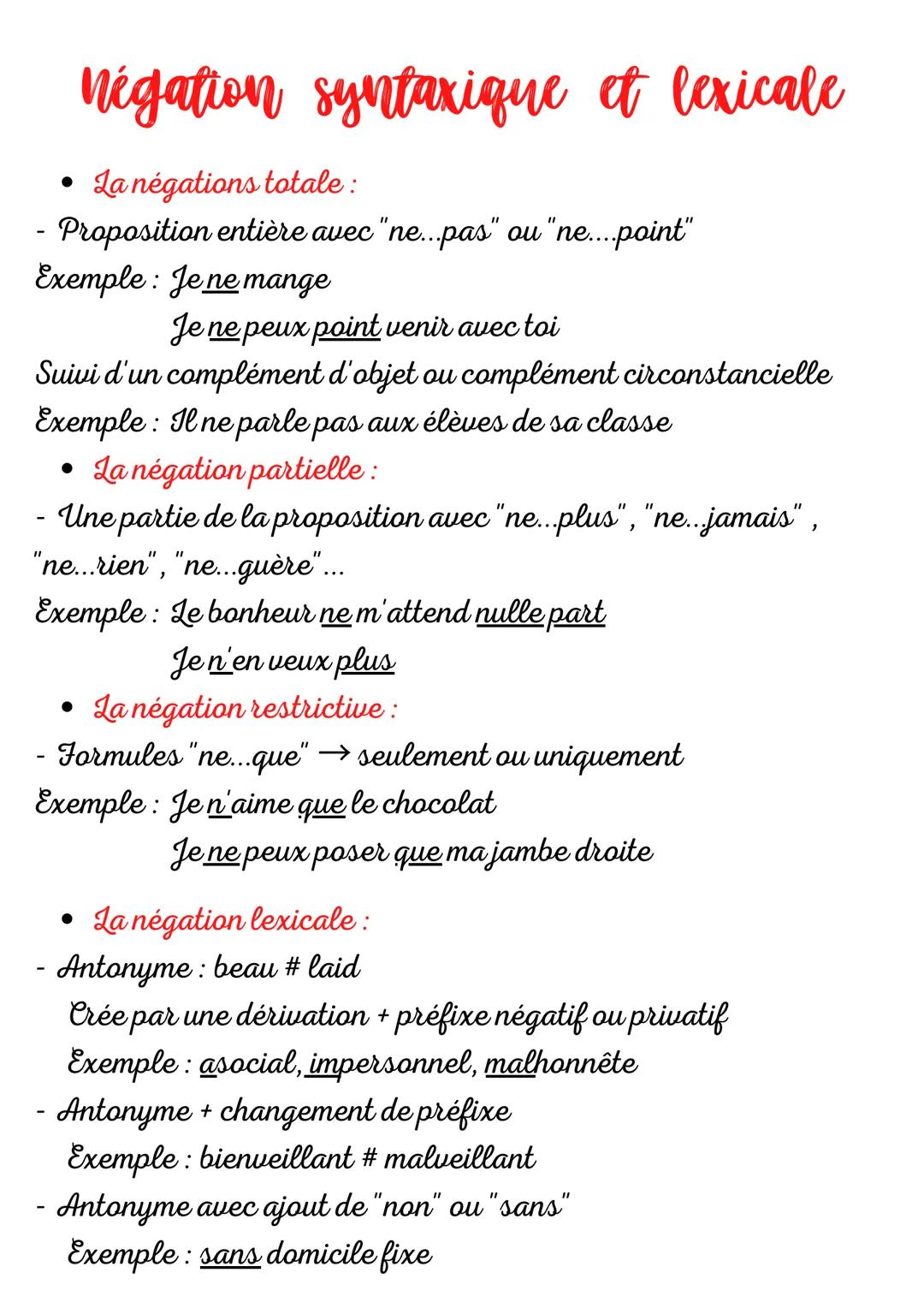 # négation syntaxique et lexicale

*   La négations totale :

    Proposition entière avec "ne...pas" ou "ne....point"

    Exemple: Je ne m
