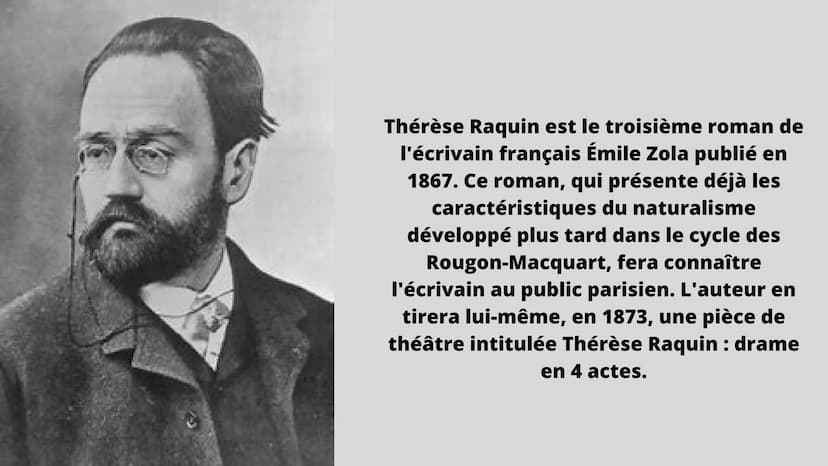 Thérèse Raquin
ÉMILE ZOL
"Emanciper la femme,
c'est excellent ; mais
il faudrait avant tout
lui enseigner l'usage
de la liberté."
Emile Zola