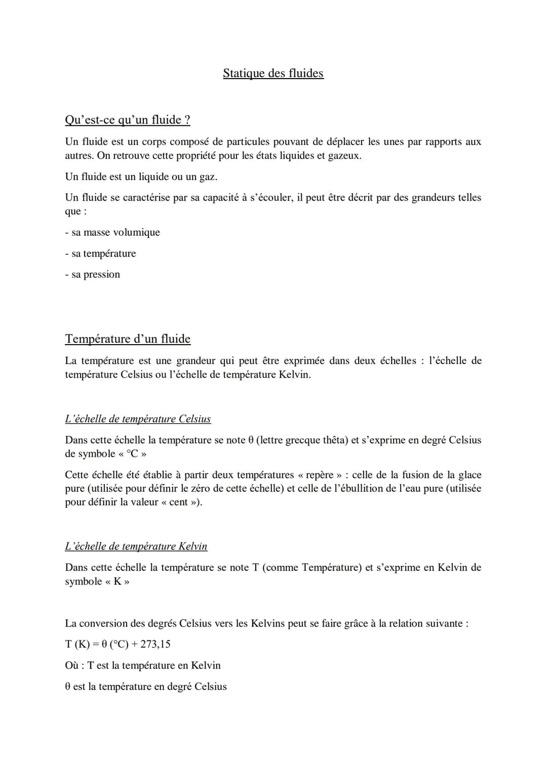 Statique des fluides
Qu'est-ce qu'un fluide ?
Un fluide est un corps composé de particules pouvant de déplacer les unes par rapports aux
aut