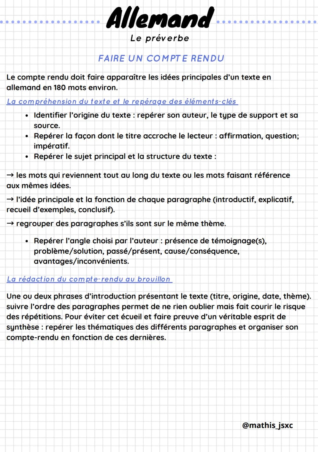Allemand
Le préverbe
FAIRE UN COMPTE RENDU
Le compte rendu doit faire apparaître les idées principales d'un texte en
allemand en 180 mots en
