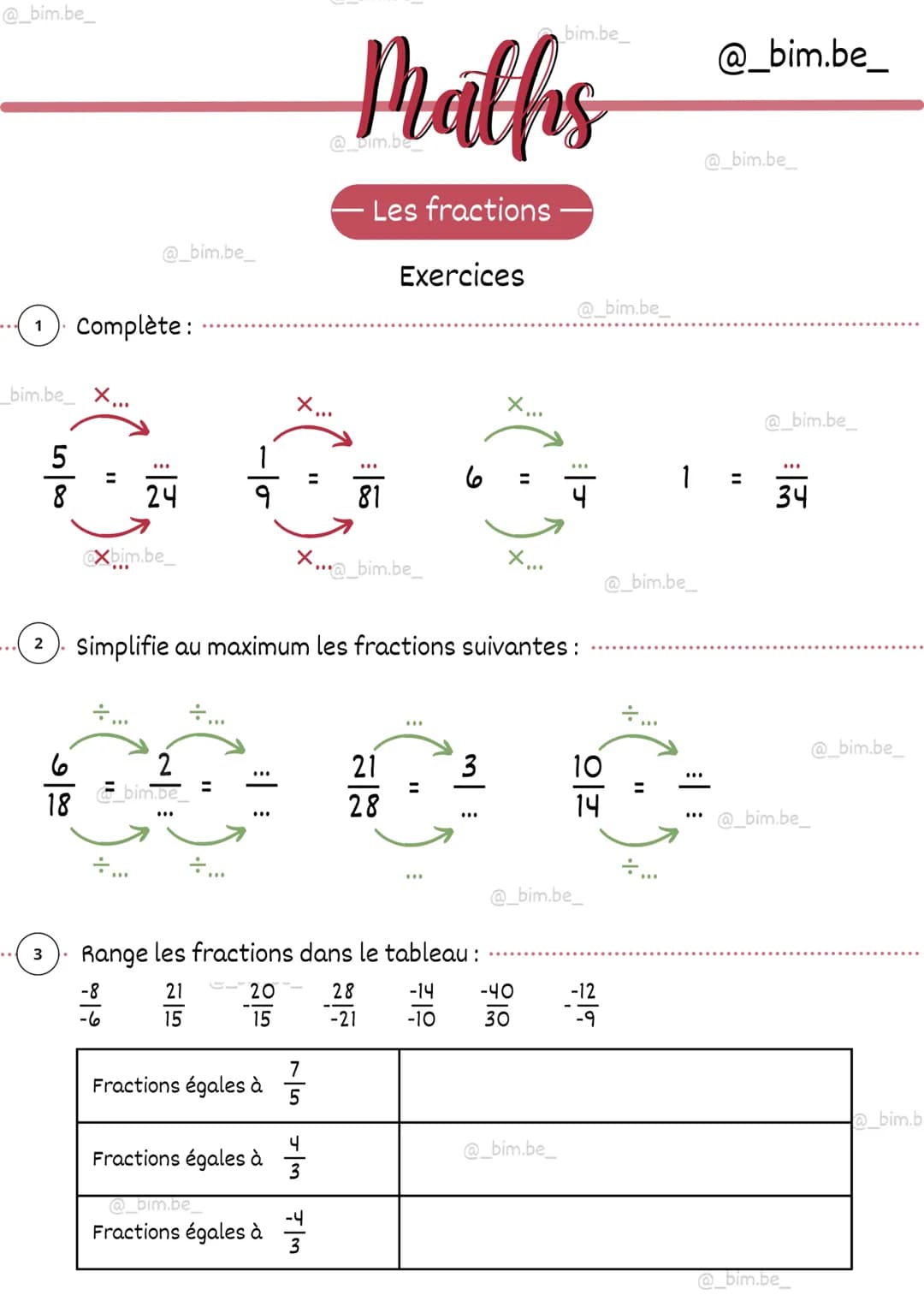 @_bim.be_
1 Complète :
bim.be X...
5/8
2
3
18
Ĵ
@_bim.be_
24
@Xbim.be
-8
=1/480
-6
-lo
2
bim.be
|:
:
20
15
Fractions égales à
tip
Fractions 
