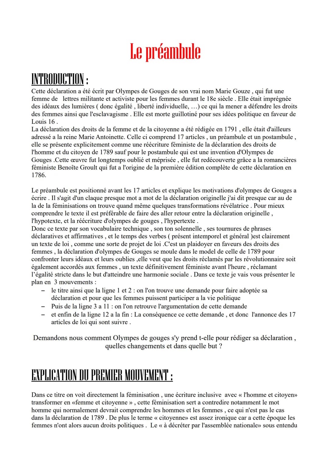 Le préambule
INTRODUCTION :
Cette déclaration a été écrit par Olympes de Gouges de son vrai nom Marie Gouze, qui fut une
femme de lettres mi