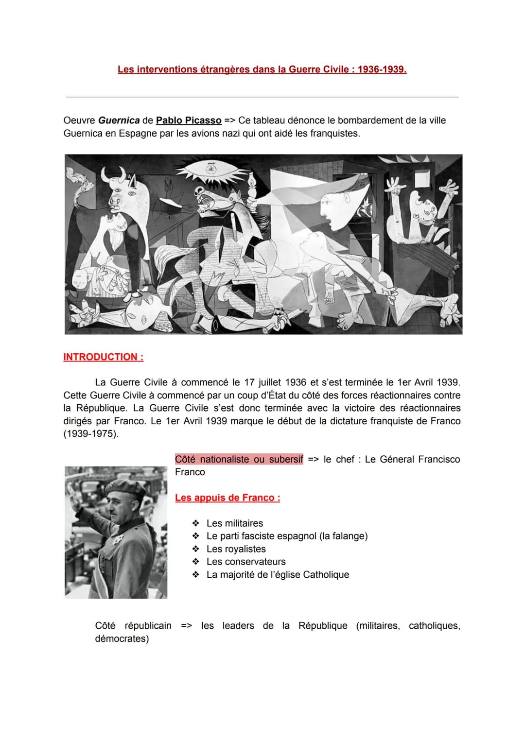 Les interventions étrangères dans la Guerre Civile : 1936-1939.
Oeuvre Guernica de Pablo Picasso => Ce tableau dénonce le bombardement de la
