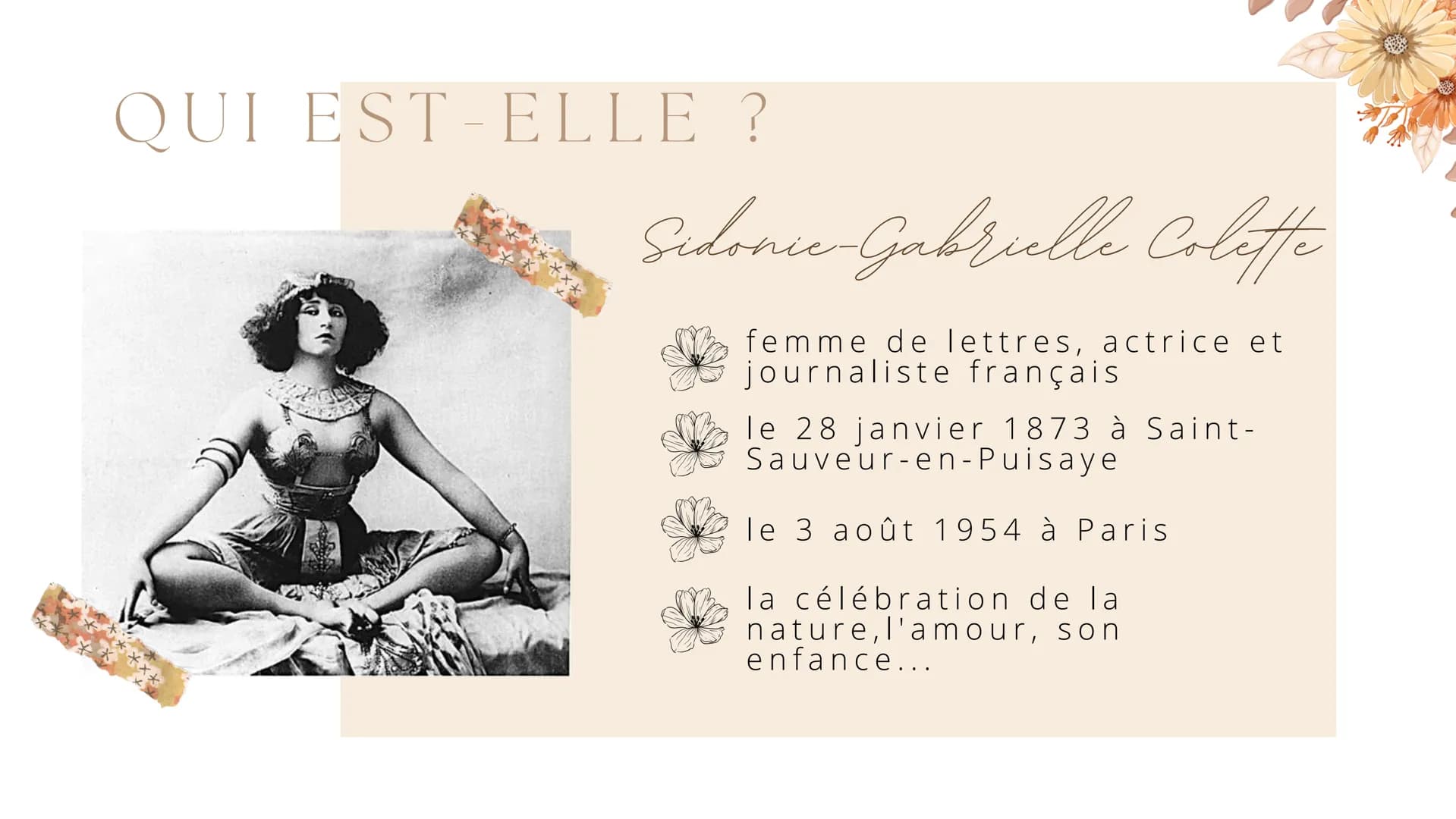 COLETTE
Les orilles de la vigne
Préparation pour la dissertation QUI EST-ELLE ?
Sidonic-Gabrielle Colette
femme de lettres, actrice et
journ