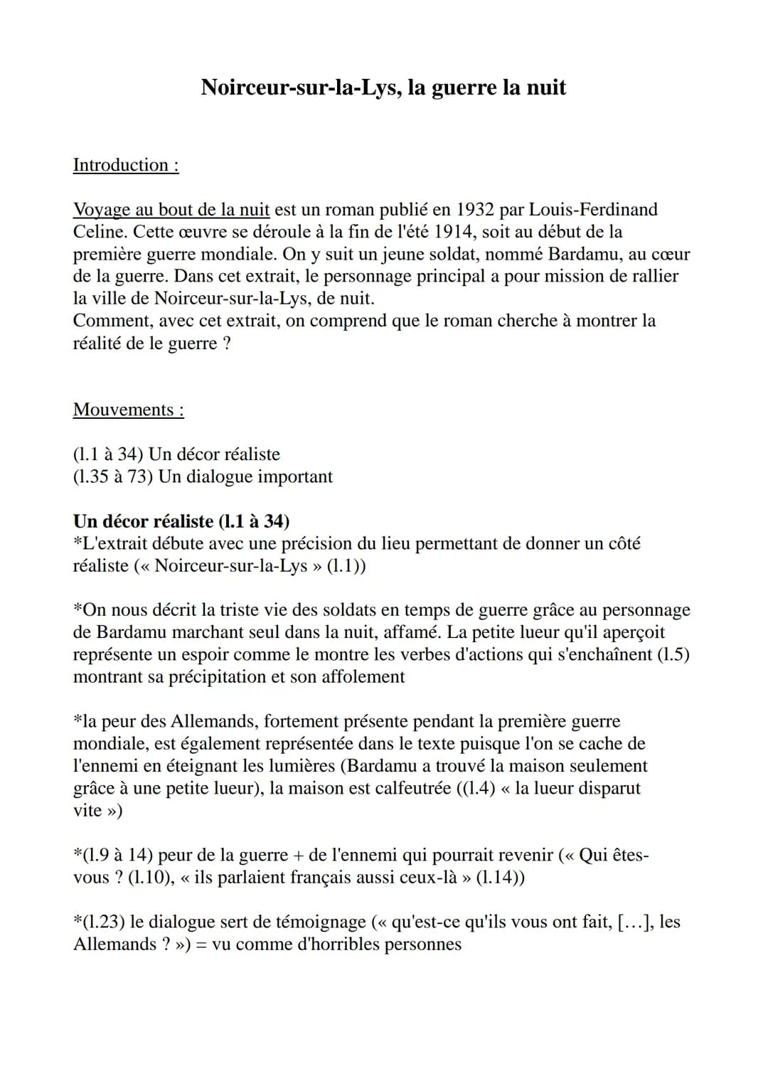 Introduction :
Noirceur-sur-la-Lys, la guerre la nuit
Voyage au bout de la nuit est un roman publié en 1932 par Louis-Ferdinand
Celine. Cett