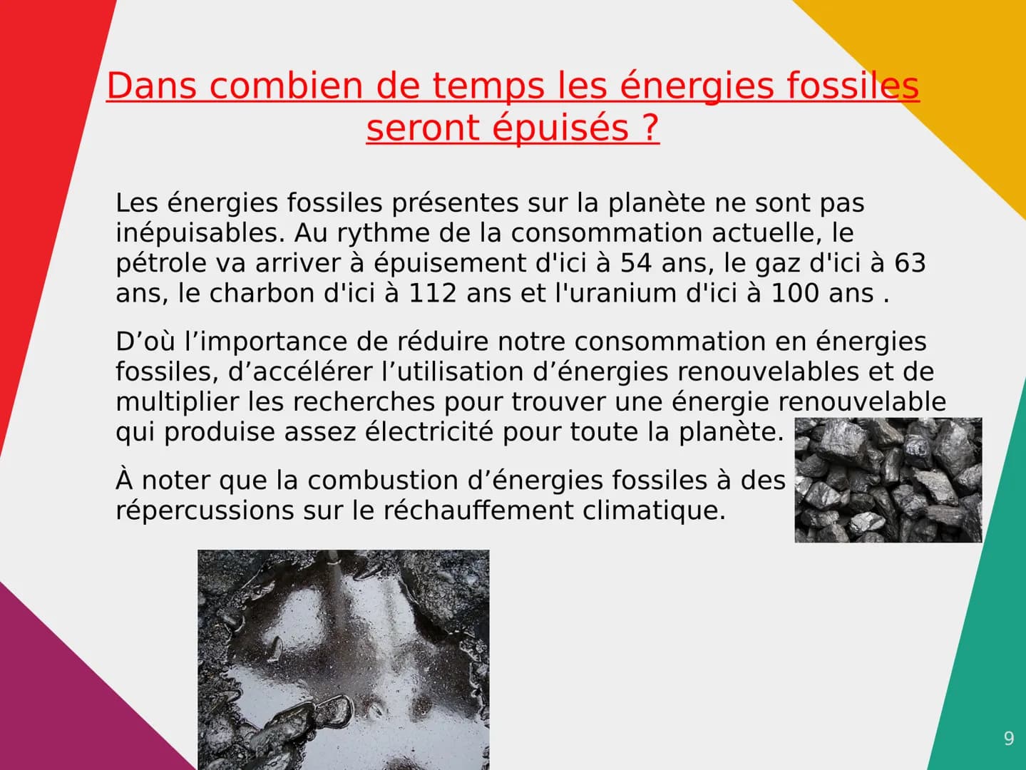 Énergie renouvelables, énergie
fossiles
Qu'est-ce qu'une énergie renouvelable ?
Le terme d'énergie renouvelable désigne des
énergies qui, à 