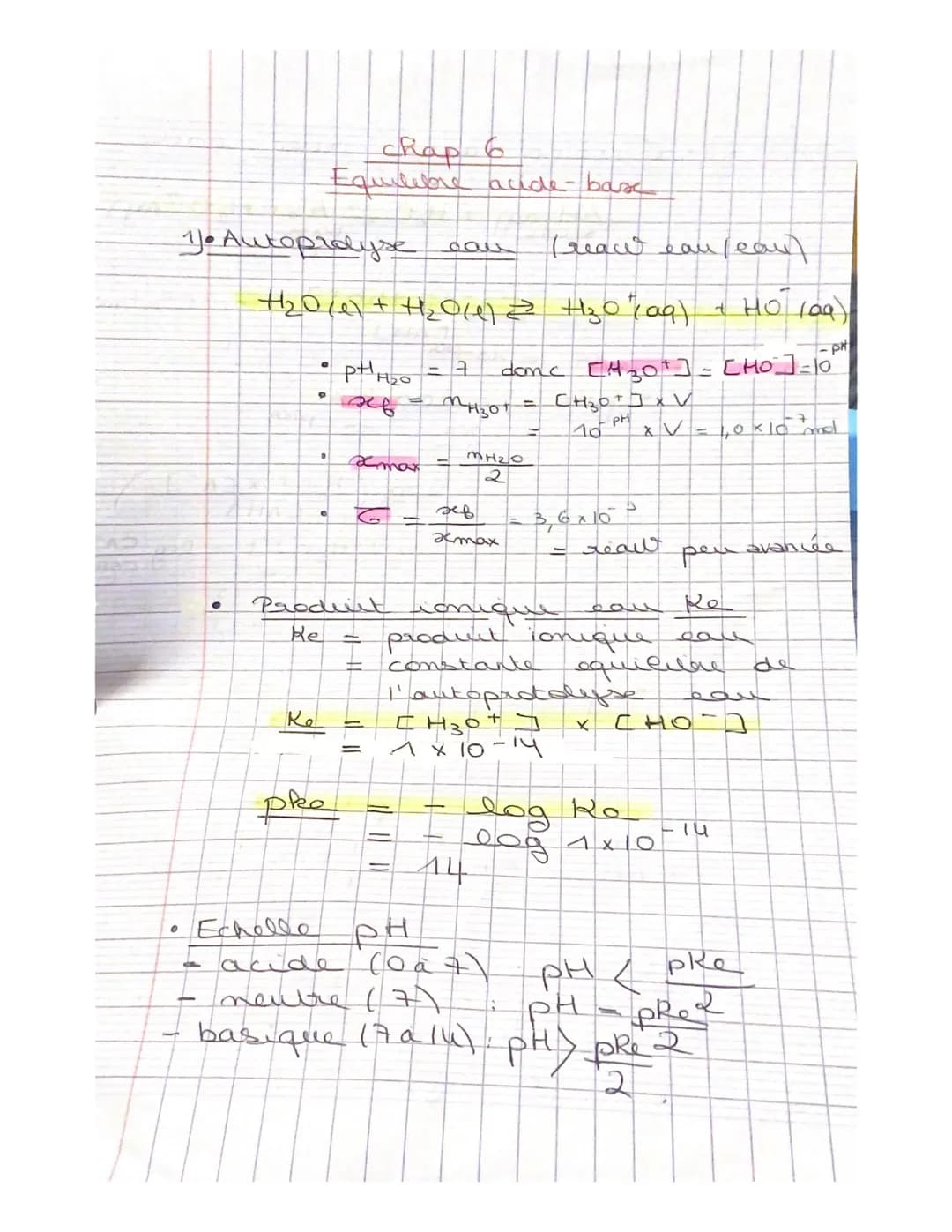 0
1. Autoprolyse
●
chap 6
Equilibre aude-base
(reaw eau / eanu)
+1/₂0 (1) + +12₂01412 41₂0109) + HO 109)
1-pit
donc [30] = [HO] =10
10×10 me