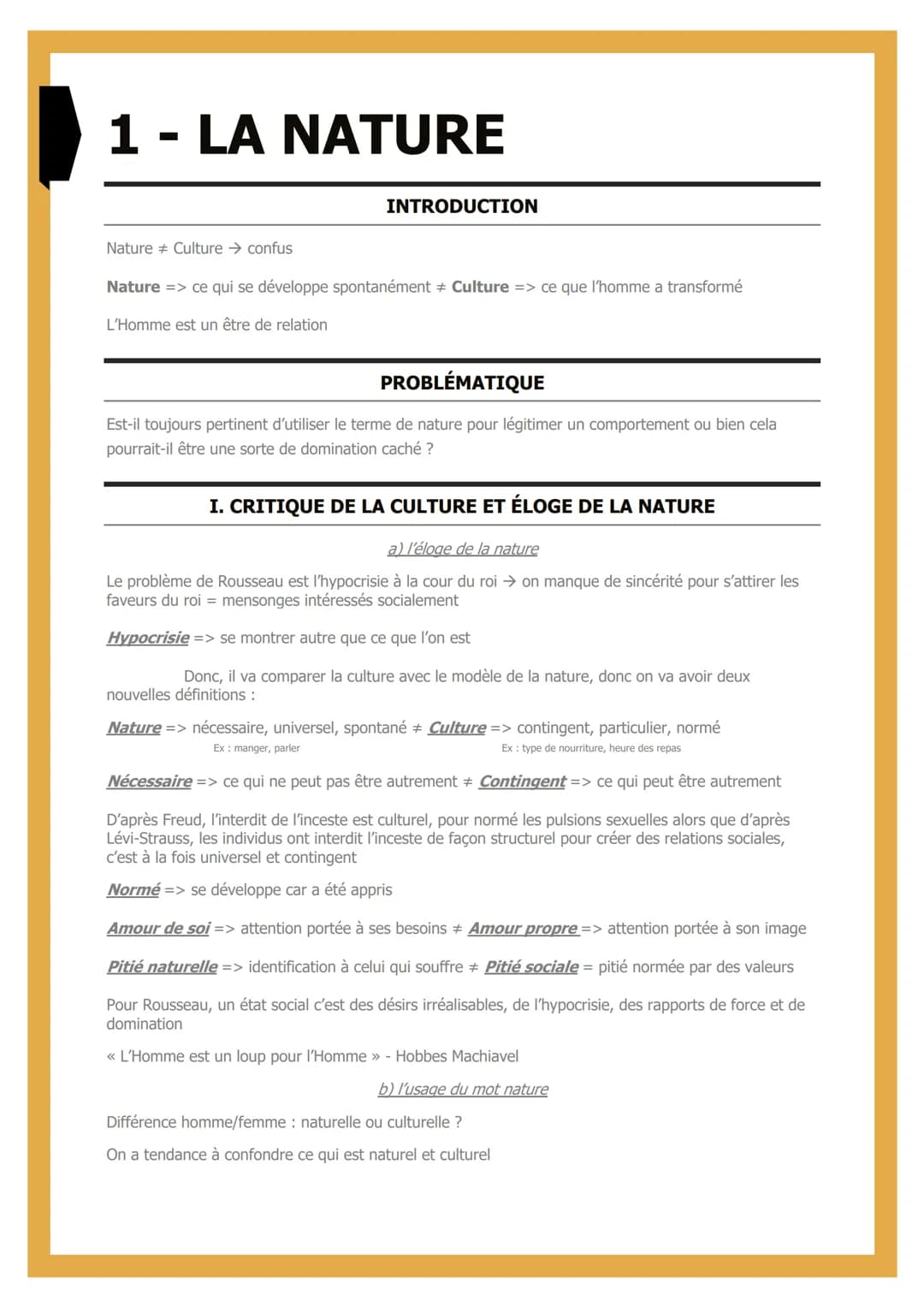 1 - LA NATURE
Nature Culture → confus
INTRODUCTION
Nature => ce qui se développe spontanément + Culture => ce que l'homme a transformé
L'Hom