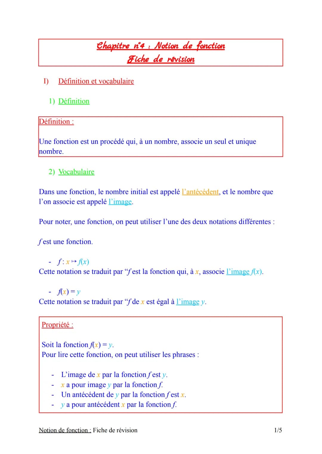 I) Définition et vocabulaire
1) Définition
Définition :
Chapitre n°4 : Notion de fonction
Fiche de révision
Une fonction est un procédé qui,