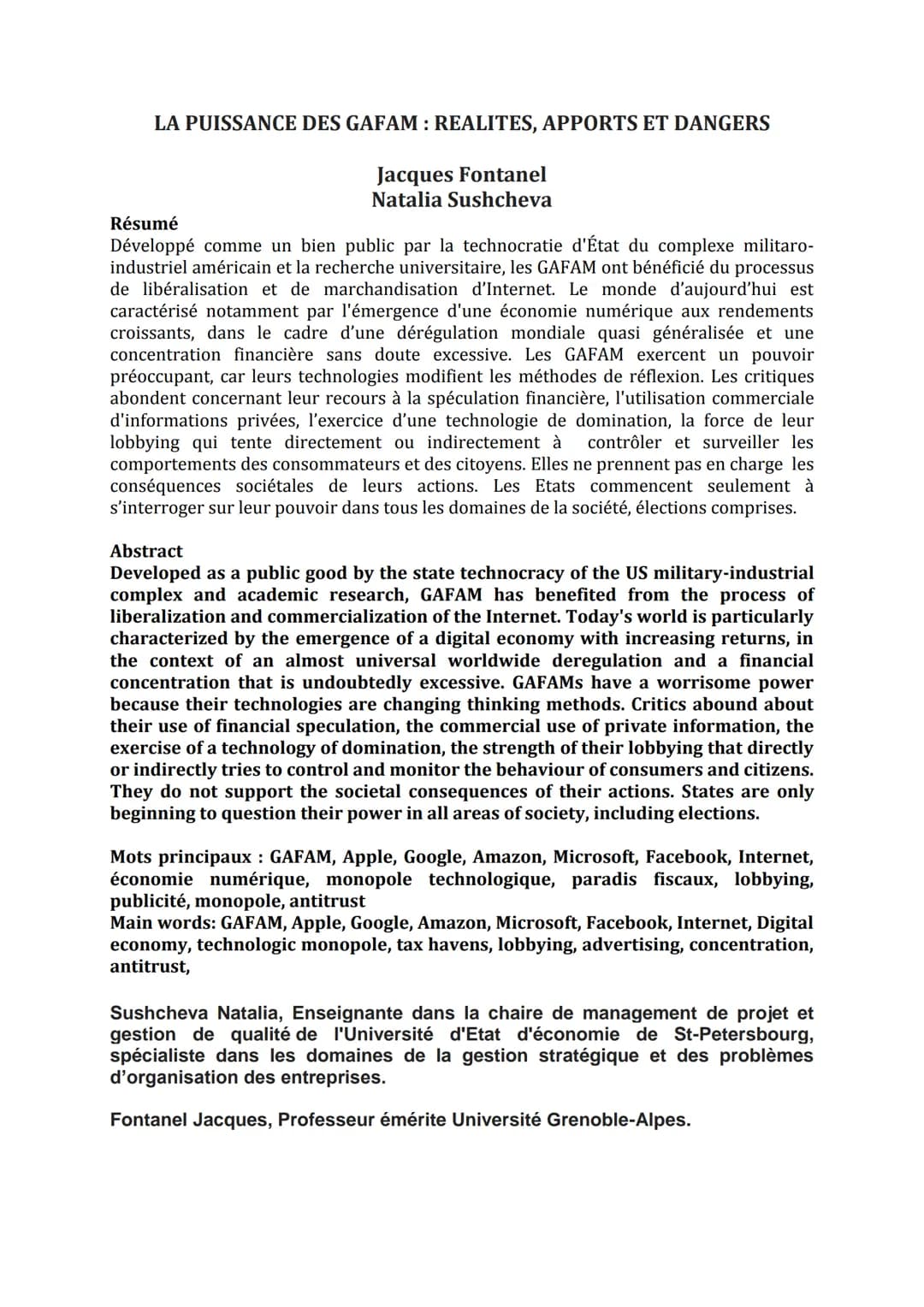 LA PUISSANCE DES GAFAM: REALITES, APPORTS ET DANGERS
Jacques Fontanel
Natalia Sushcheva
Résumé
Développé comme un bien public par la technoc