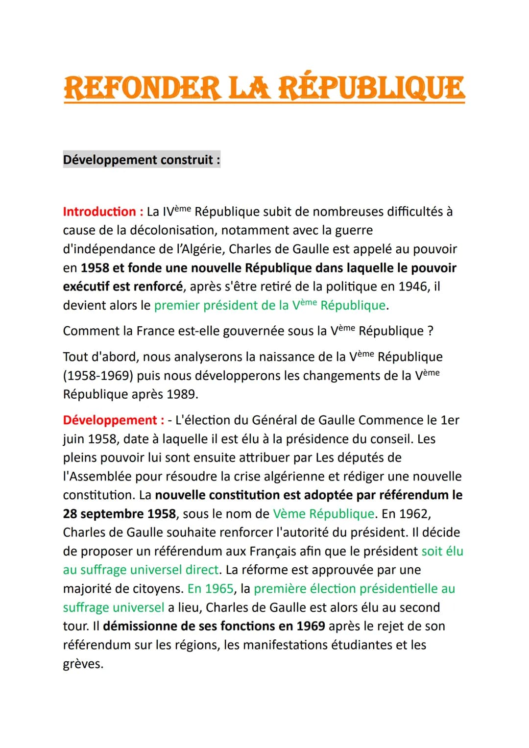 REFONDER LA RÉPUBLIQUE
Développement construit :
Introduction : La IVème République subit de nombreuses difficultés à
cause de la décolonisa