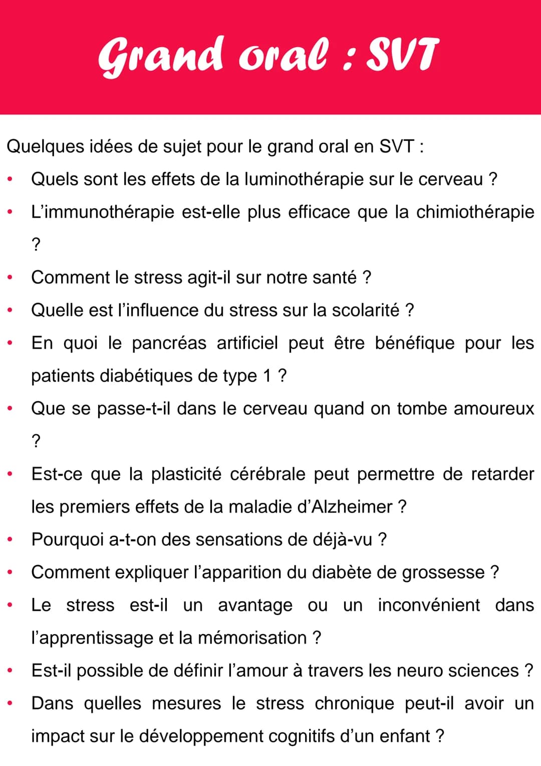 Quelques idées de sujet pour le grand oral en SVT :
Quels sont les effets de la luminothérapie sur le cerveau ?
L'immunothérapie est-elle pl