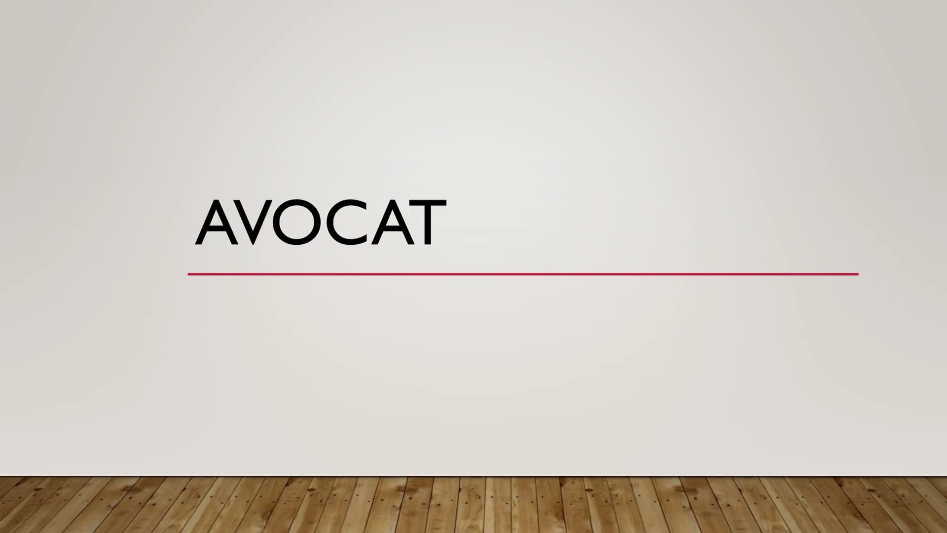AVOCAT SOMMAIRE
Le métier
●
• Les compétences requises
Les études
●
●
●
Le salaire
Les avantages
Les inconvénients LE METIER
En quoi consist