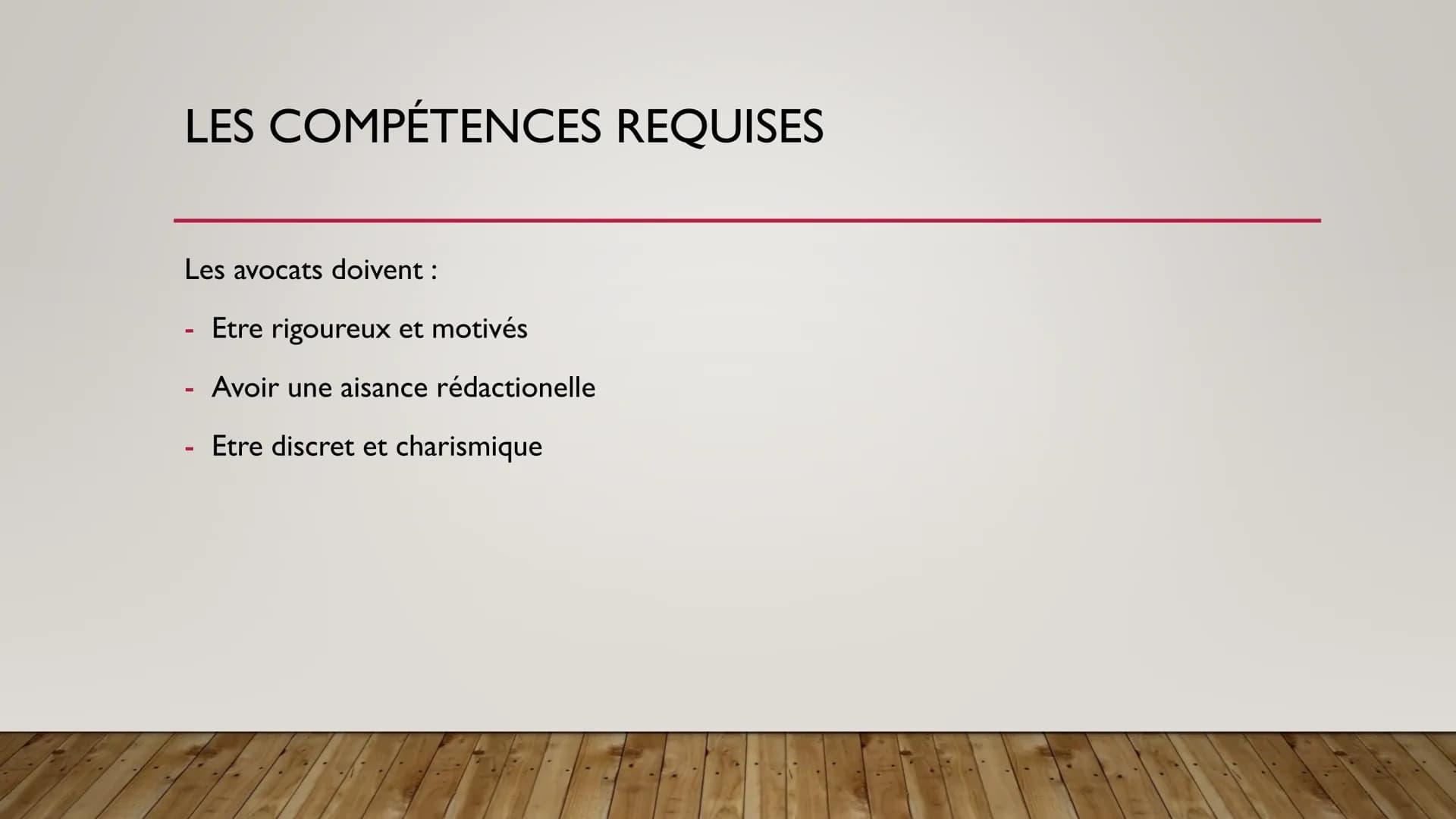 AVOCAT SOMMAIRE
Le métier
●
• Les compétences requises
Les études
●
●
●
Le salaire
Les avantages
Les inconvénients LE METIER
En quoi consist