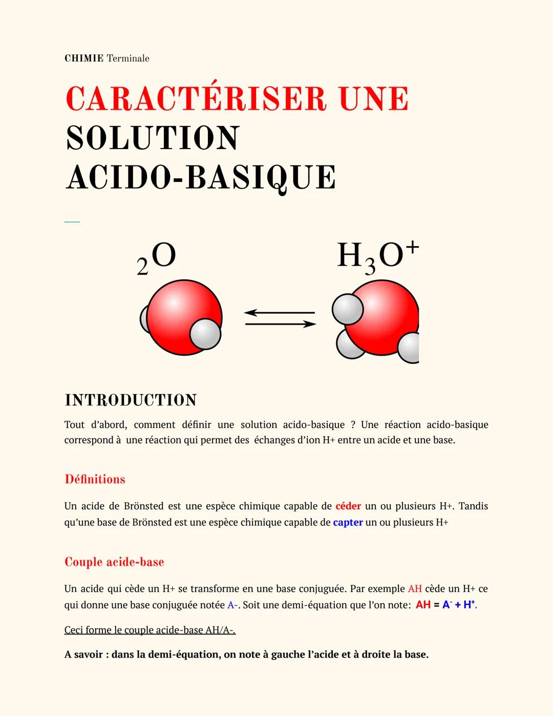 CHIMIE Terminale
CARACTÉRISER UNE
SOLUTION
ACIDO-BASIQUE
20
H3O+
INTRODUCTION
Tout d'abord, comment définir une solution acido-basique ? Une