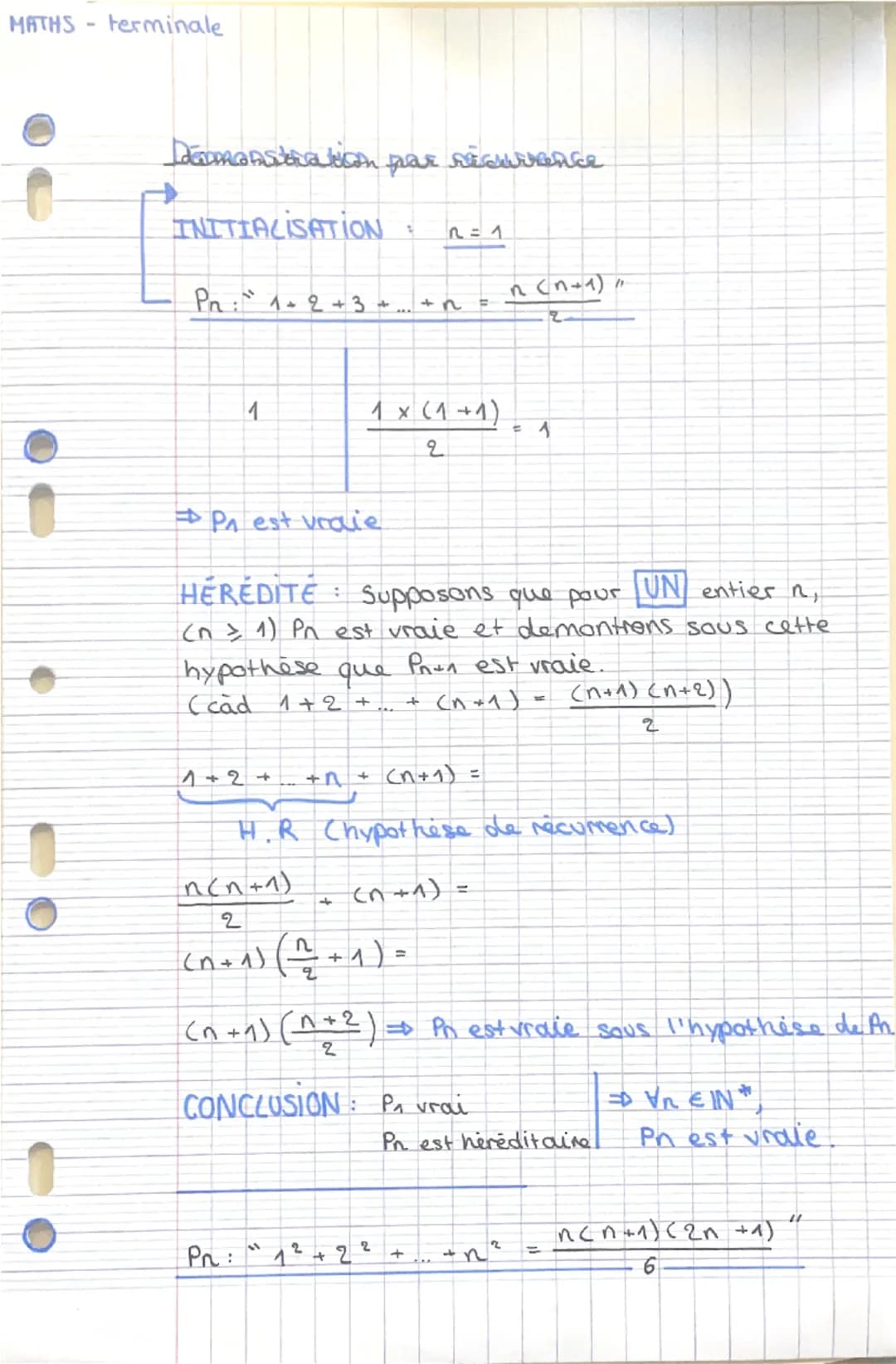 MATHS terminale
Demonstration arrence
рая
INITIALISATION =
R = 1
Pn: 1+ 2+ 3+
n (n+1)"
+n =
2
1
1 × (1+1)
=
2
→ PA est vraie
HEREDITE
Suppos