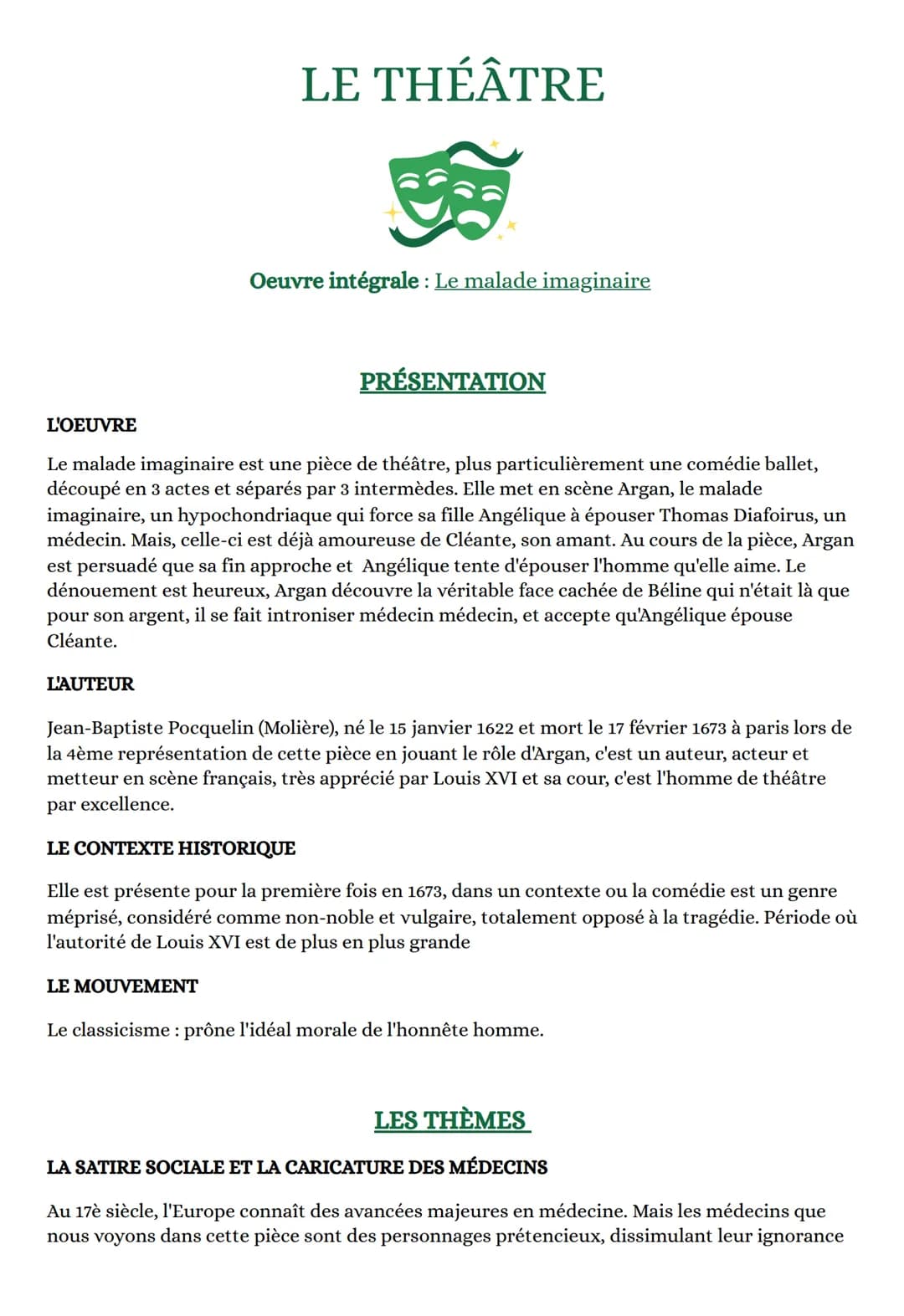 LE THÉÂTRE
L'AUTEUR
Oeuvre intégrale : Le malade imaginaire
PRÉSENTATION
L'OEUVRE
Le malade imaginaire est une pièce de théâtre, plus partic