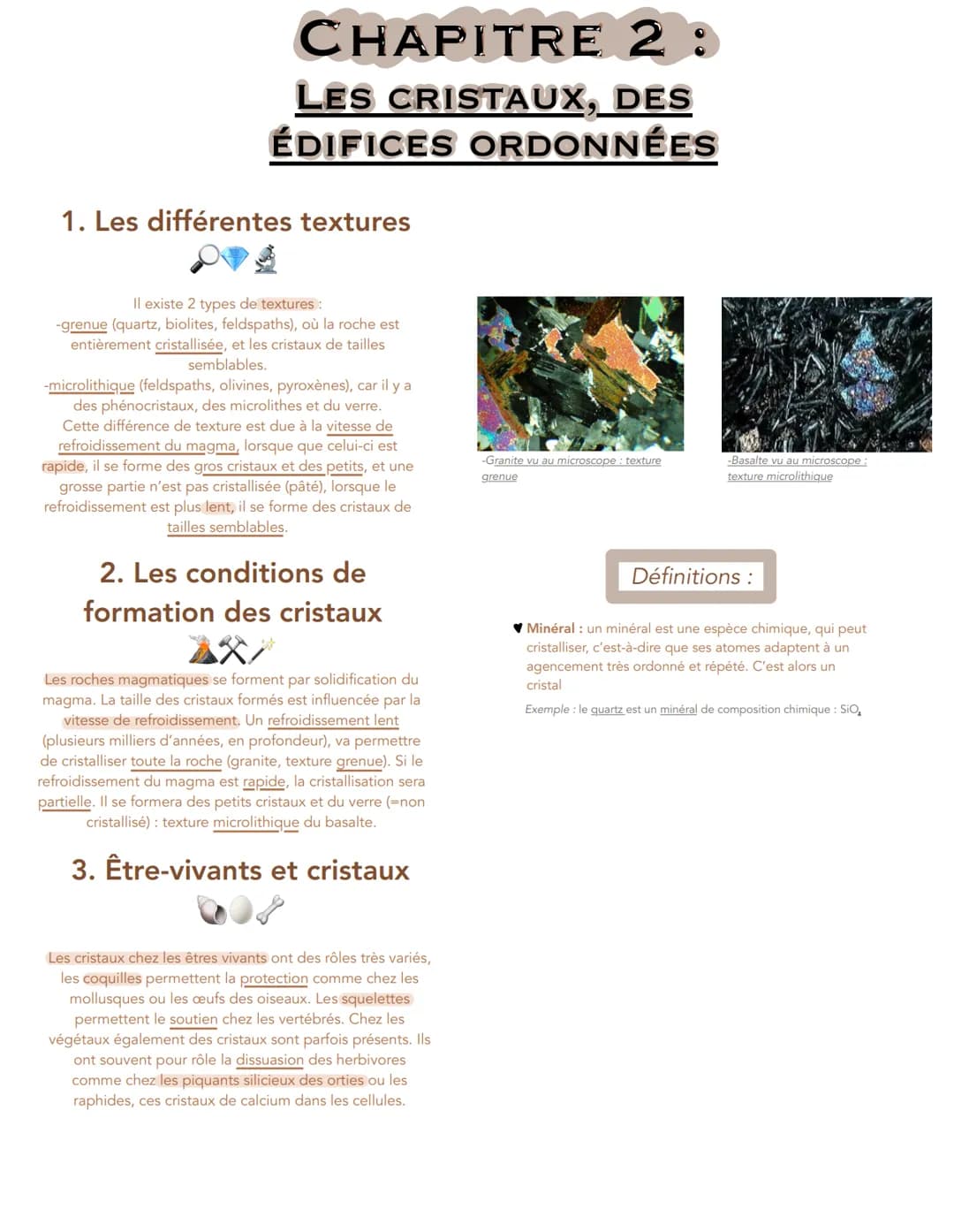 CHAPITRE
2 :
LES CRISTAUX, DES
ÉDIFICES ORDONNÉES
1. Les différentes textures
Il existe 2 types de textures:
-grenue (quartz, biolites, feld