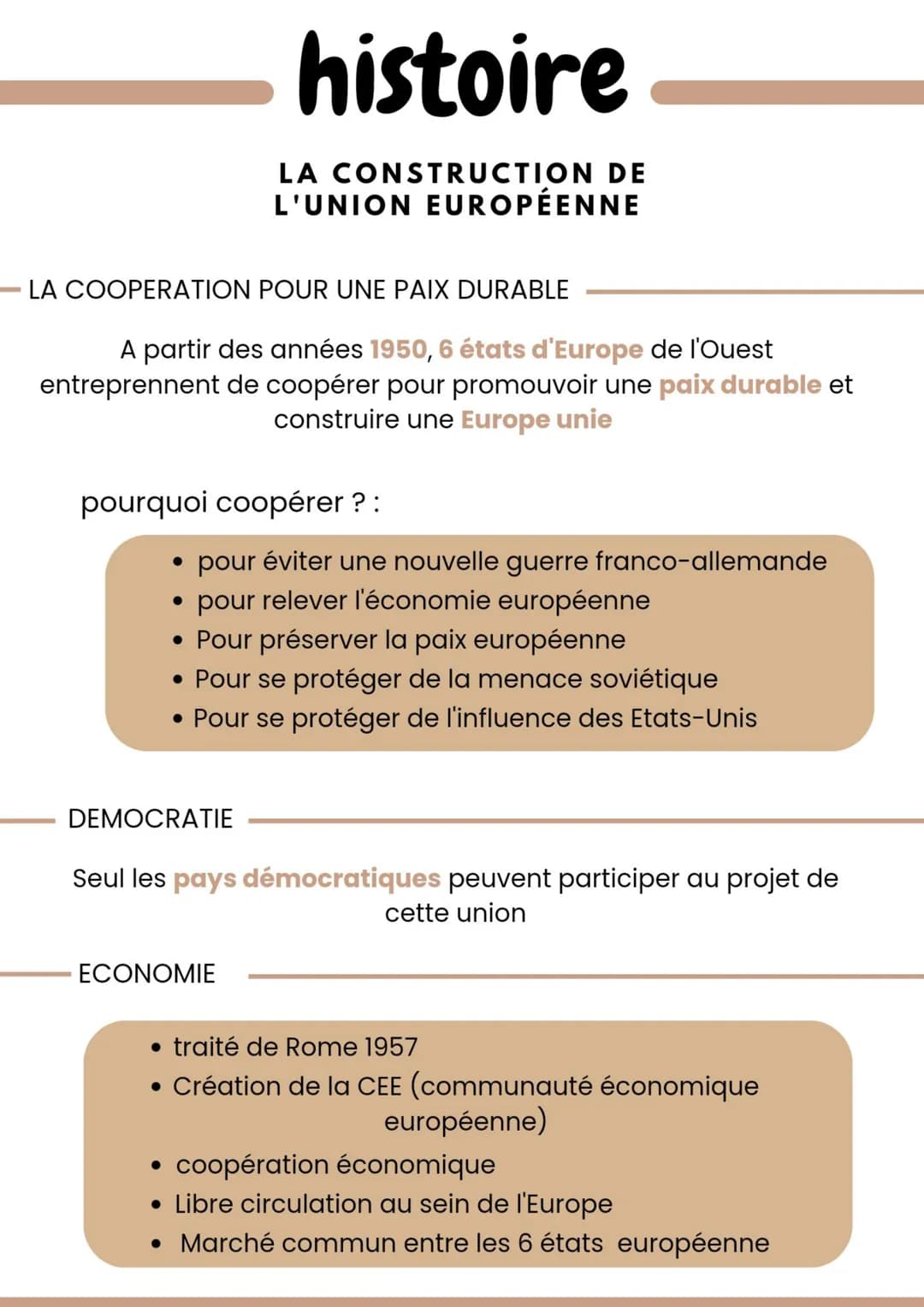 LA COOPERATION POUR UNE PAIX DURABLE
A partir des années 1950, 6 états d'Europe de l'Ouest
entreprennent de coopérer pour promouvoir une pai
