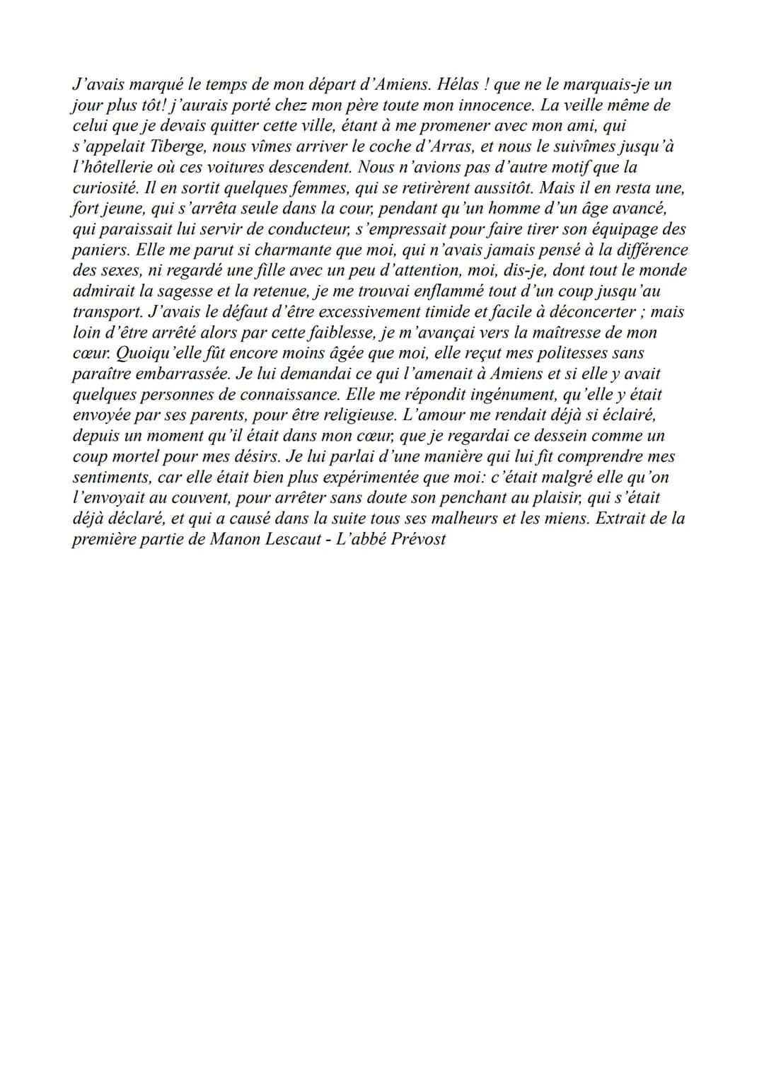 La Rencontre
Introduction: Manon Lescaut est un
roman mémoire de l'Abbé Prévost
appartenant au mouvement des Lumières
qui parut pour la prem