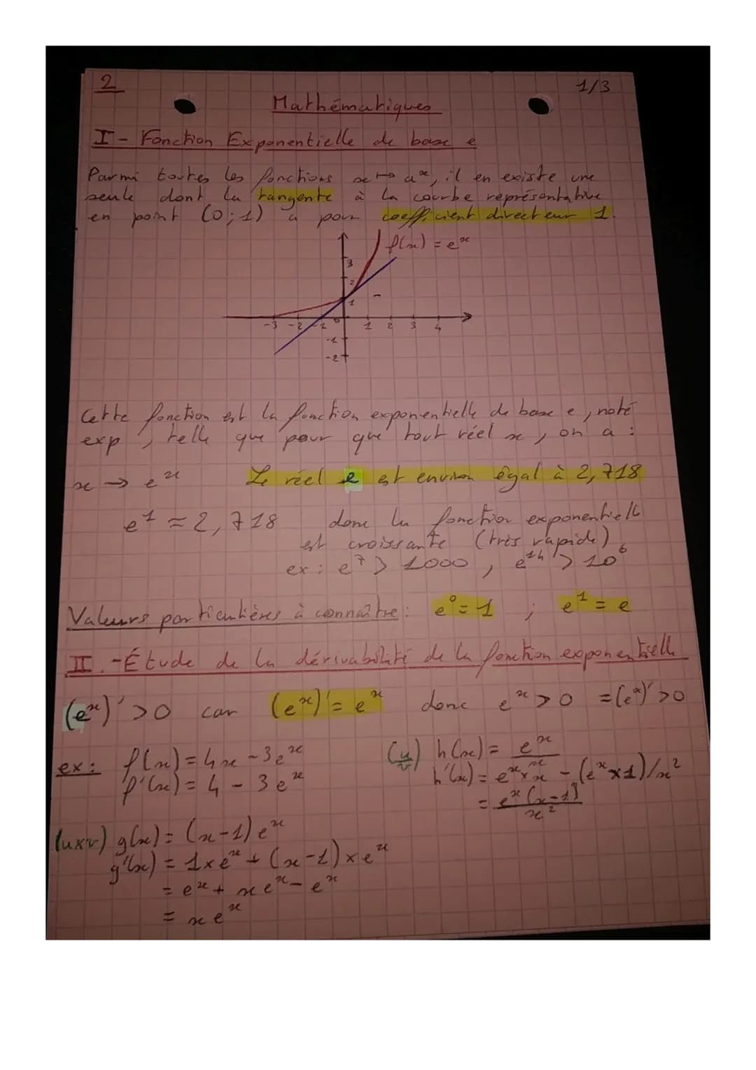2
Mathématiques
I- Fonction Exponentielle de base e
Parmi toutes les fonctions.
xe to axe, il en existe une
seule don't la tangente à la cou
