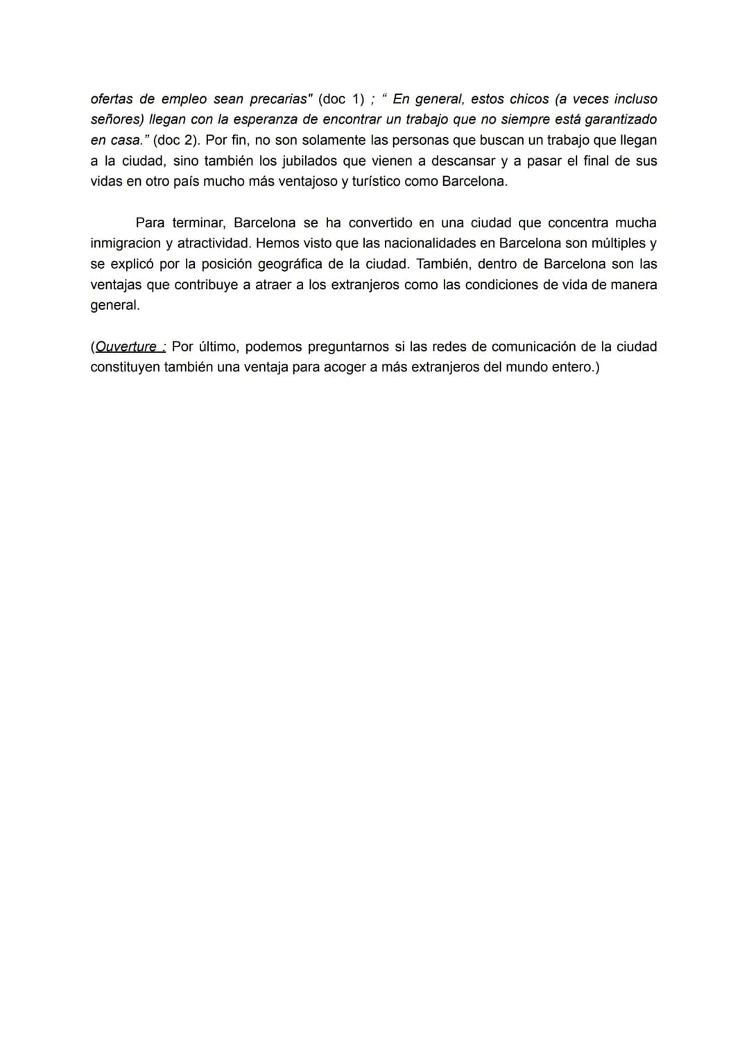 Barcelona en la globalización: Las comunidades extranjeras en Barcelona entre inmigracion
y atractividad.
En Cataluña y especialmente en Bar