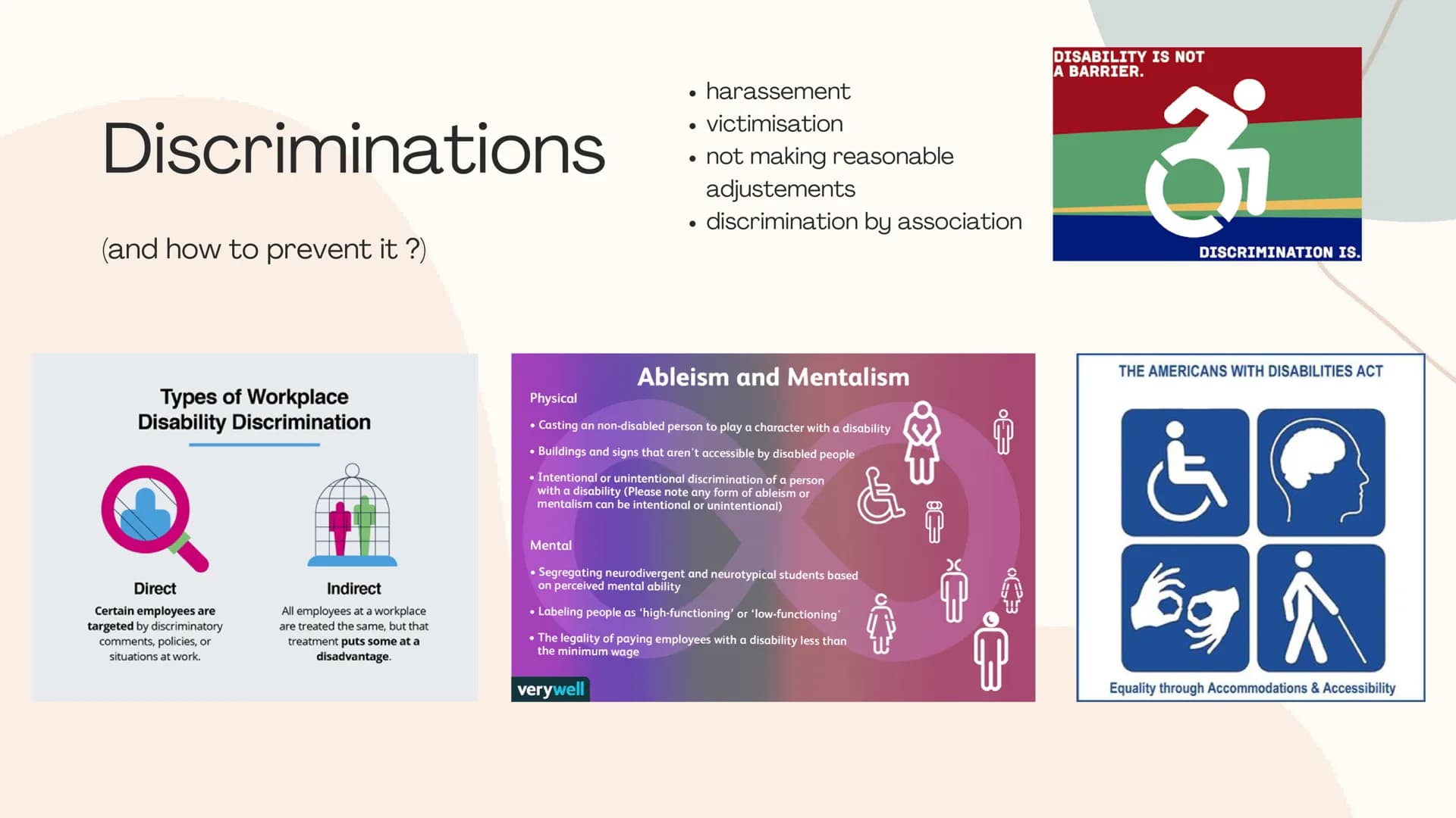 Disability
discriminations
Marie, Emma, Manon and Sacha
Def: (of a person) having a physical or mental condition that limits their movements